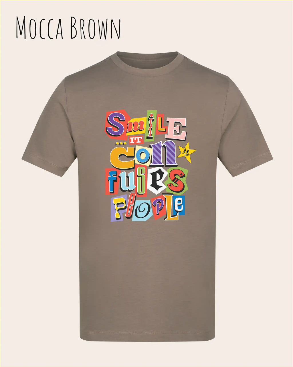 Ds Bild zeigt das T-Shirt AWDis 180 T in der Farbe Mocca brown mit dem Design Smile confuses people.