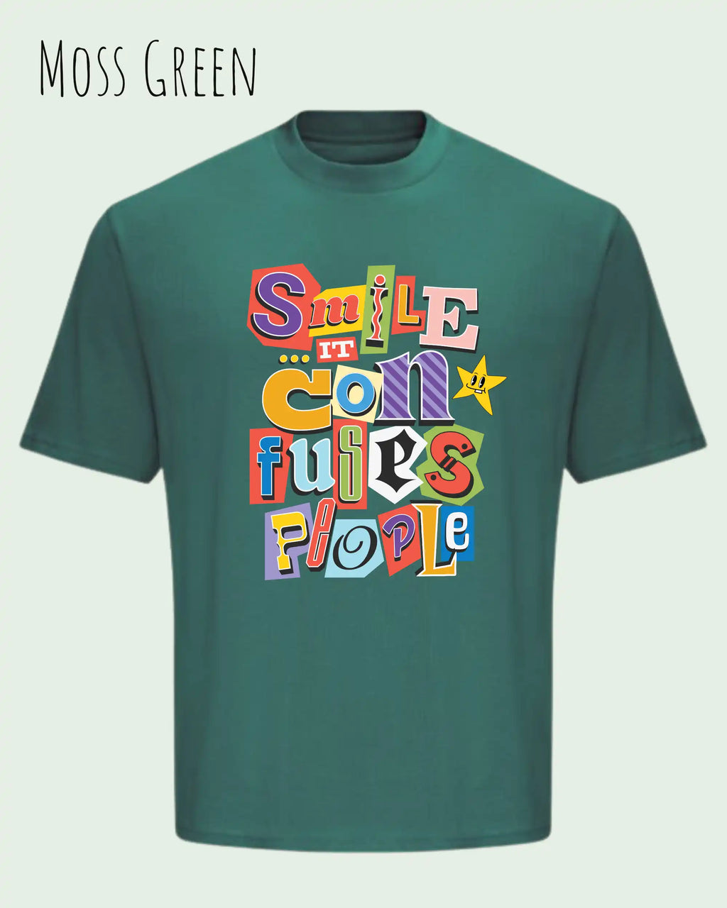Die Abbildung zeigt das heavywight oversized t-shirt AT 240 T in der farbe moss green mit dem design smile it confuses people.