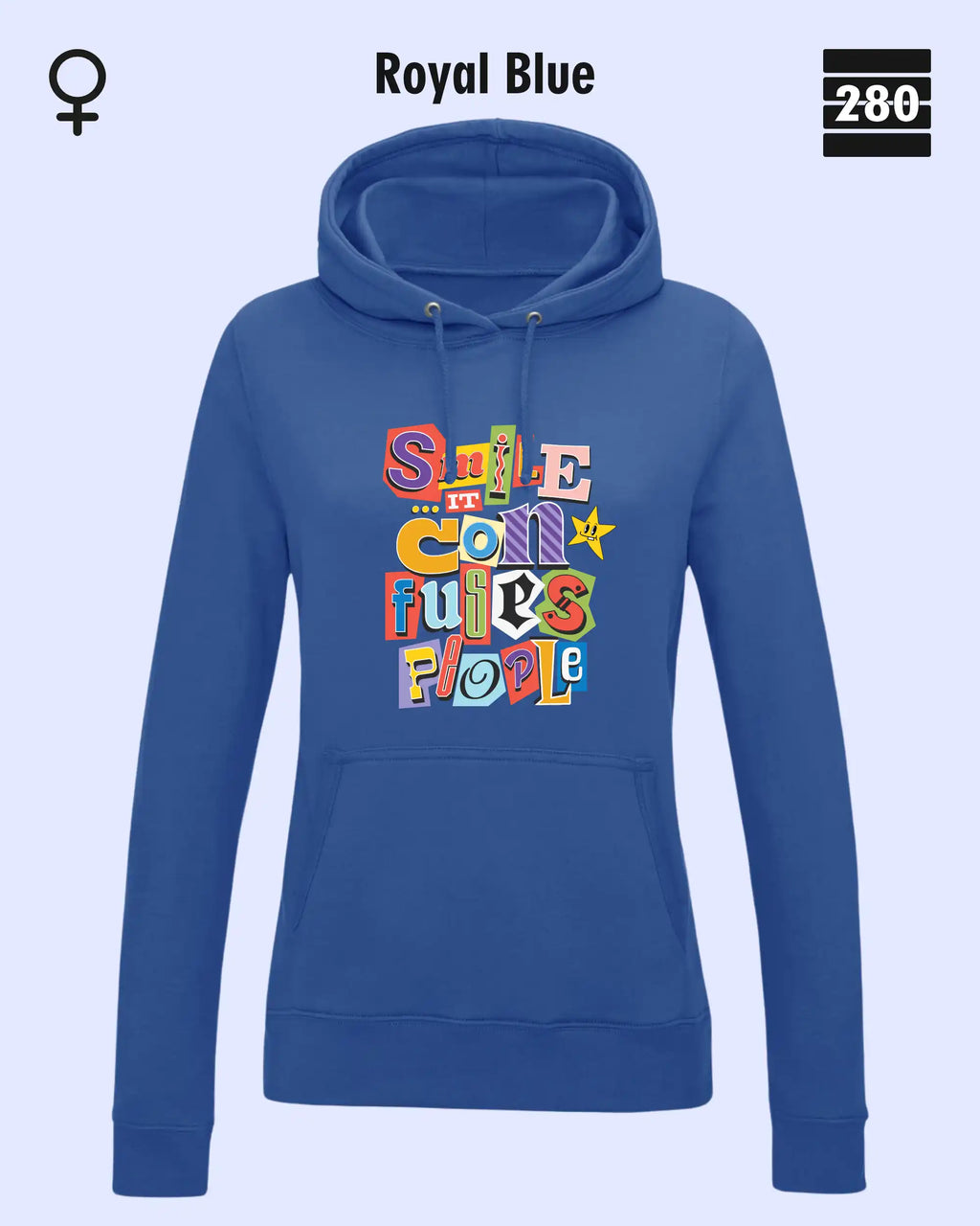das bild zeigt den leicht taillierten damen design hoodie jh001 fvon just hoods in der farbe royal blue und mit dem farbenfrohen motiv "smile ... it confuses people".