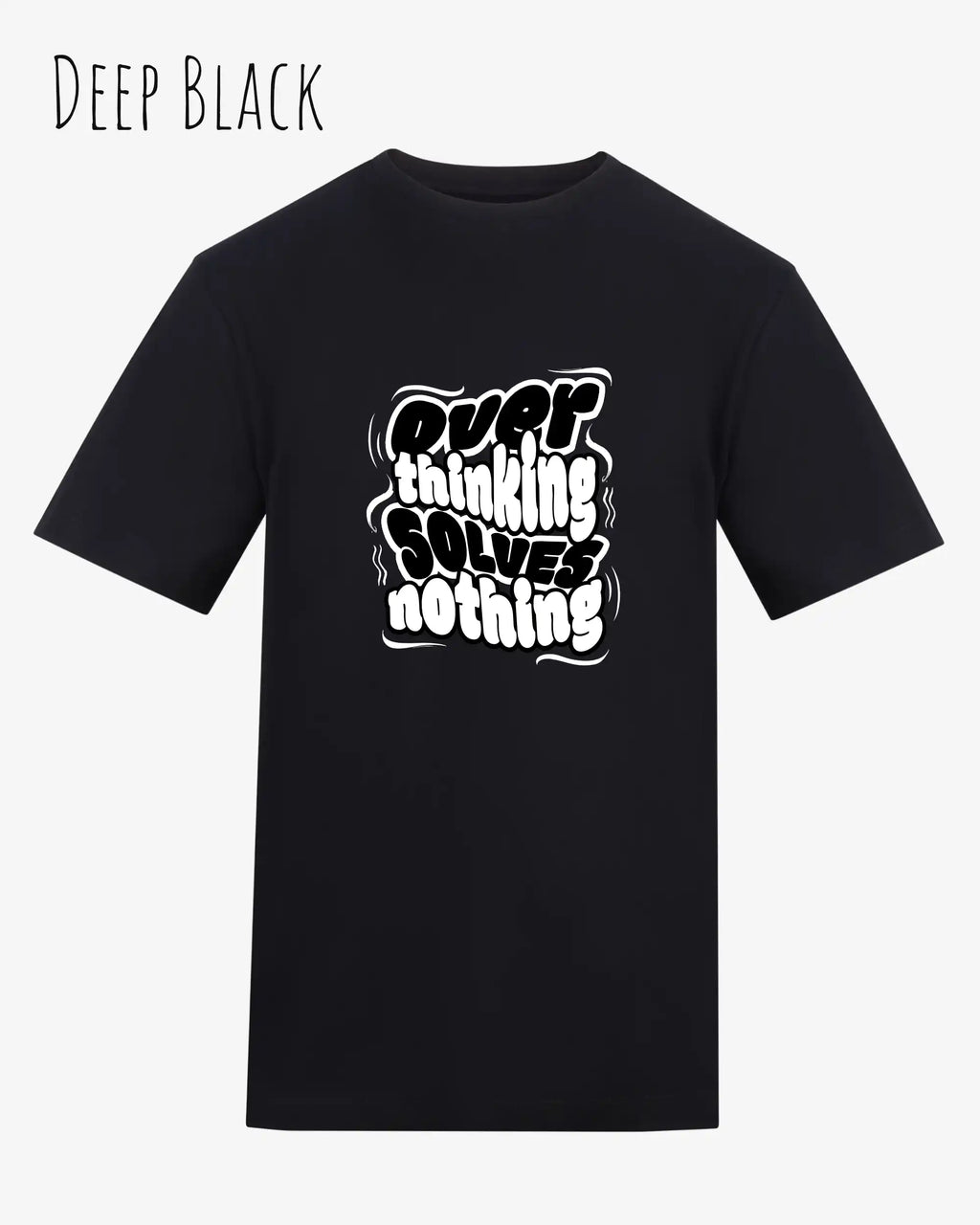die Abbildung zeigt das t-shirt awdis 180 t in der farbe deep black mit dem motiv overthinking solves nothing.