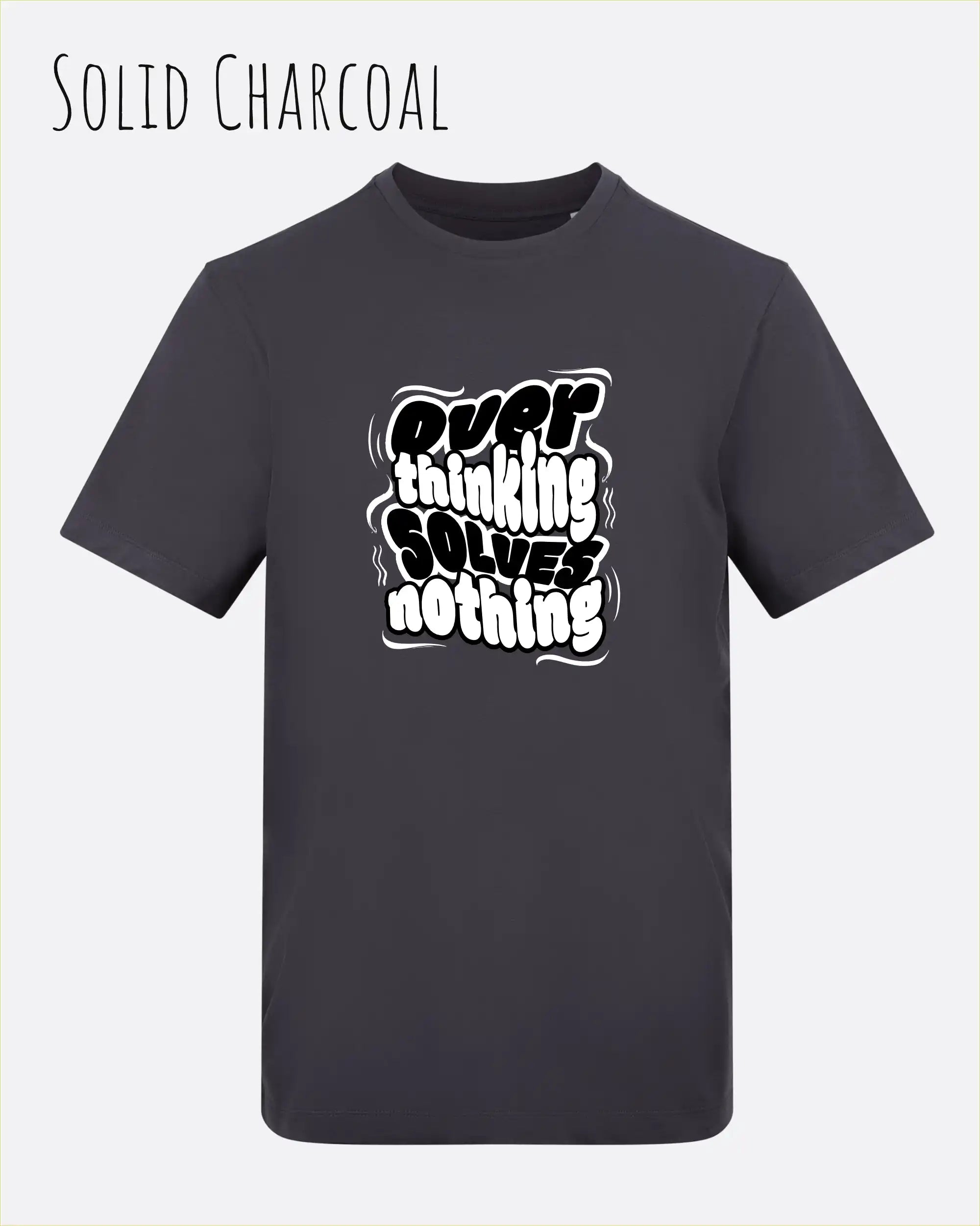 die Abbildung zeigt das t-shirt awdis 180 t in der farbe solid charcoal mit dem motiv overthinking solves nothing.