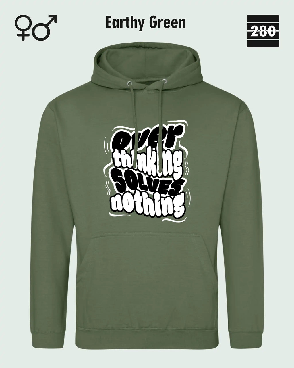 das bild zeigt den hoodie jh001 von just hoods in der farbe earthy green und mit dem statement design "overthinking solves nothing".