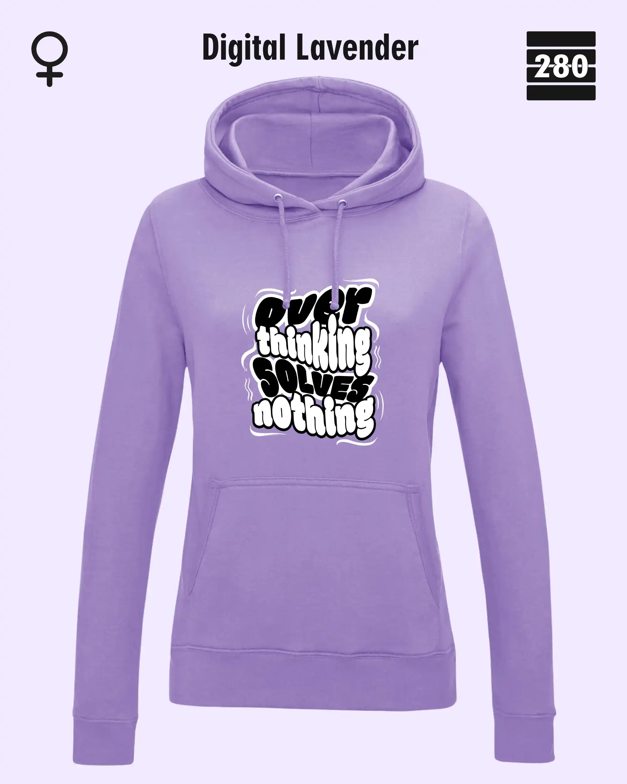 das bild zeigt den leicht taillierten damen hoodie jh001f von just hoods in der farbe digital lavender und mit dem statement design "overthinking solves nothing".