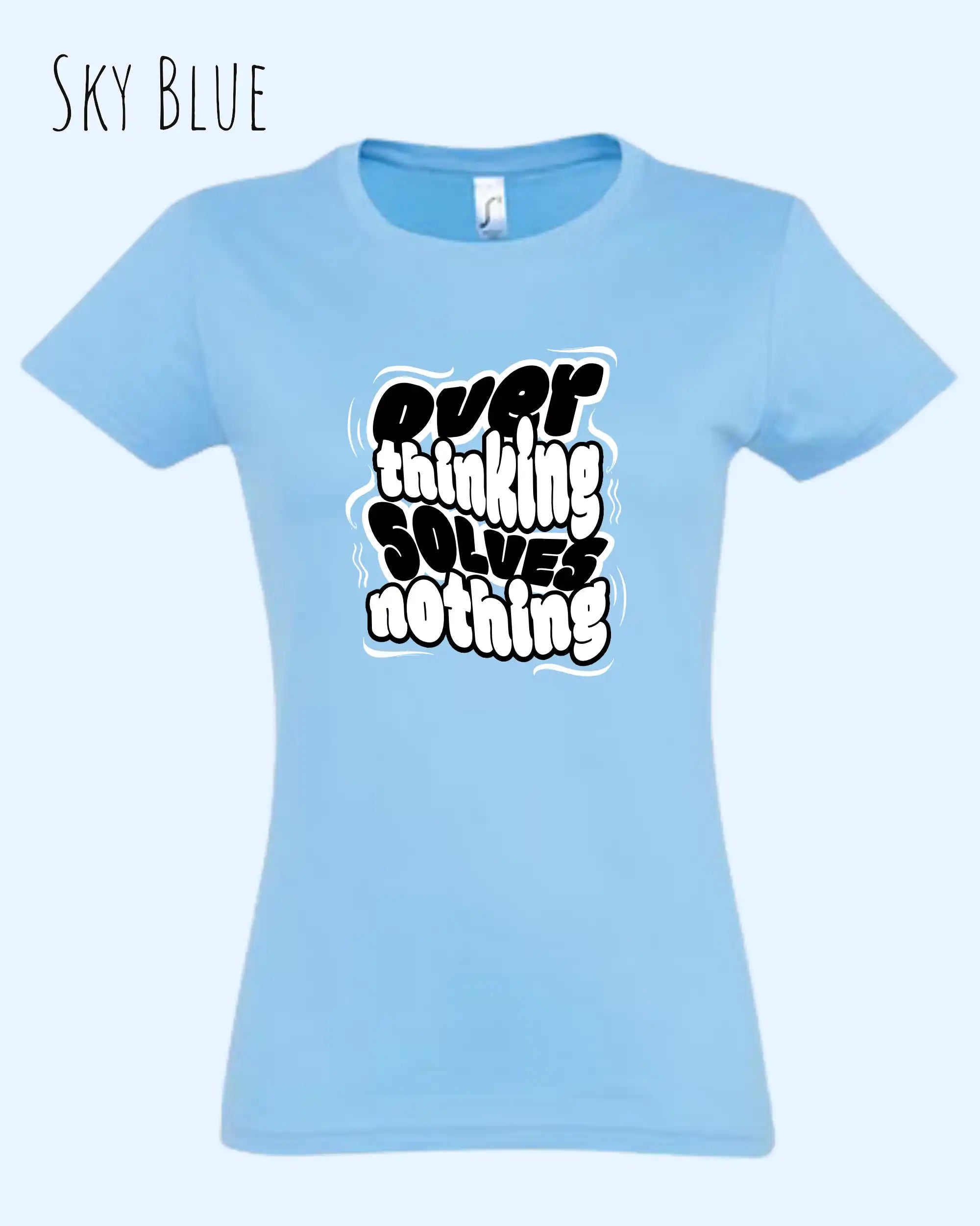 die Abbildung zeigt das design-t-shirt SOL’S Imperial Women 11502 in der farbe sky blue mit dem Motiv "overthinking solves nothing"