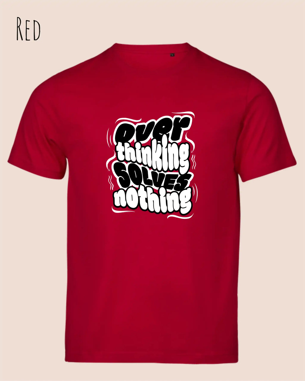 Das Bild zeigt das Unisex Bio Design-T‑Shirt  Tee Jays Urban Luxury Tee 1150 in der Farbe red mit dem Design Overthinking solves nothing