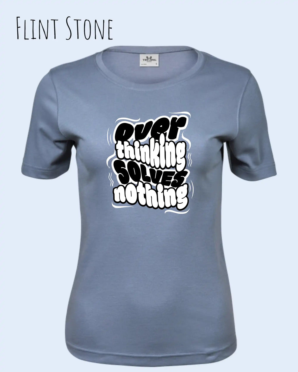 das bild zeigt das T-Shirt Tee Jays Women's Interlock Tee STYLE 580 in der farbe flint stone mit dem ausdrucksstarken design "overthinking solves nothing".