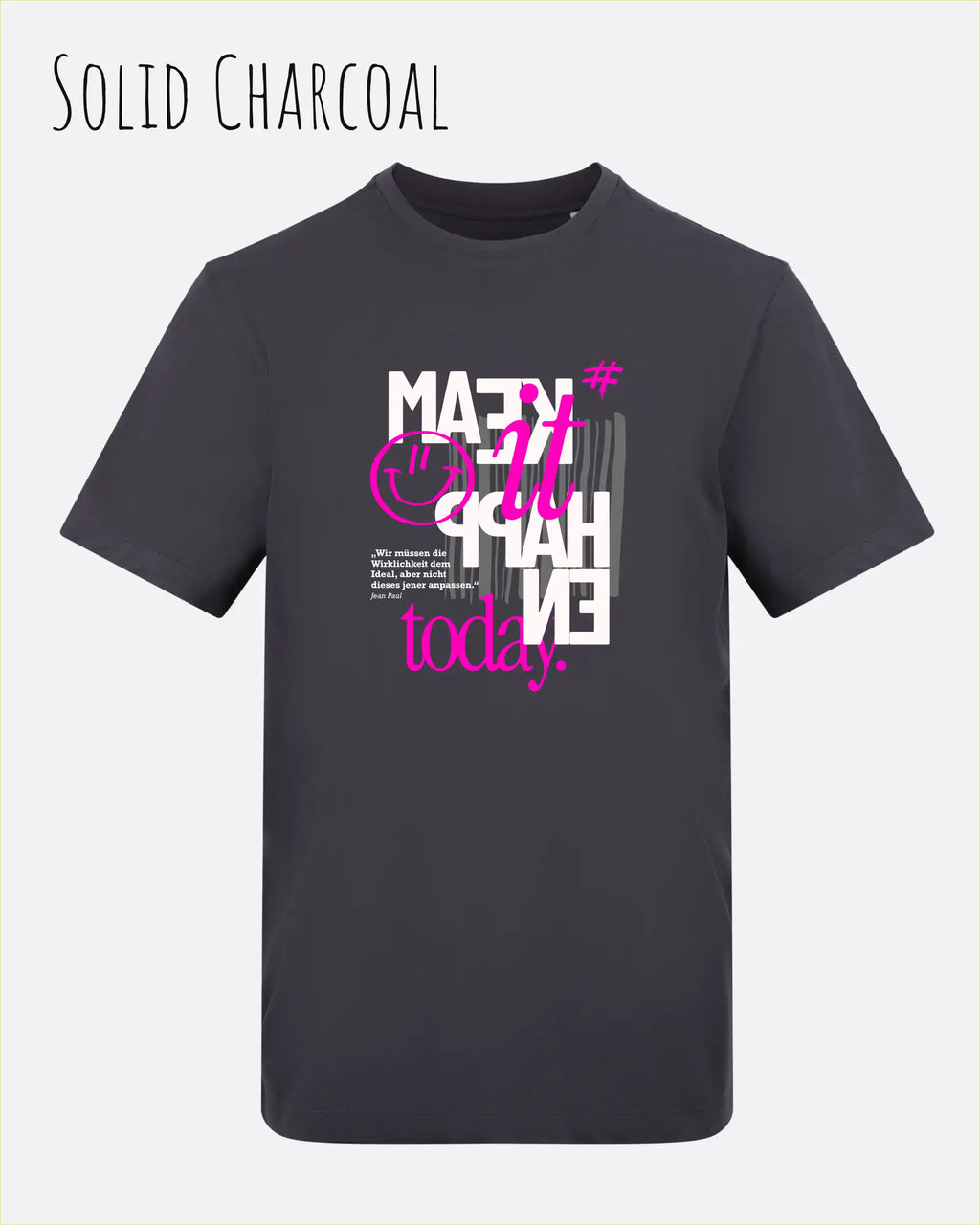die Abbildung zeigt das t-shirt awdis 180 t in der farbe solid charcoal mit dem motiv make it happen today.