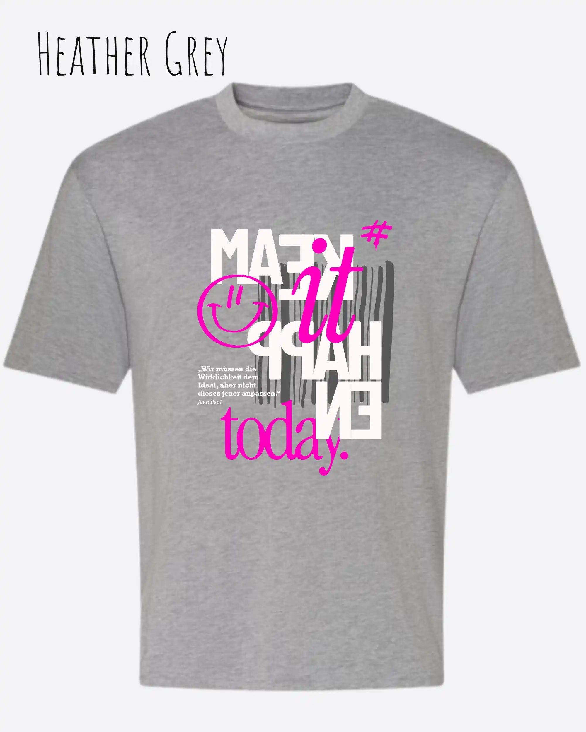 Das Bild zeigt ein oversized heavyweight t-shirt in heather grey mit dem design make it happen today.
