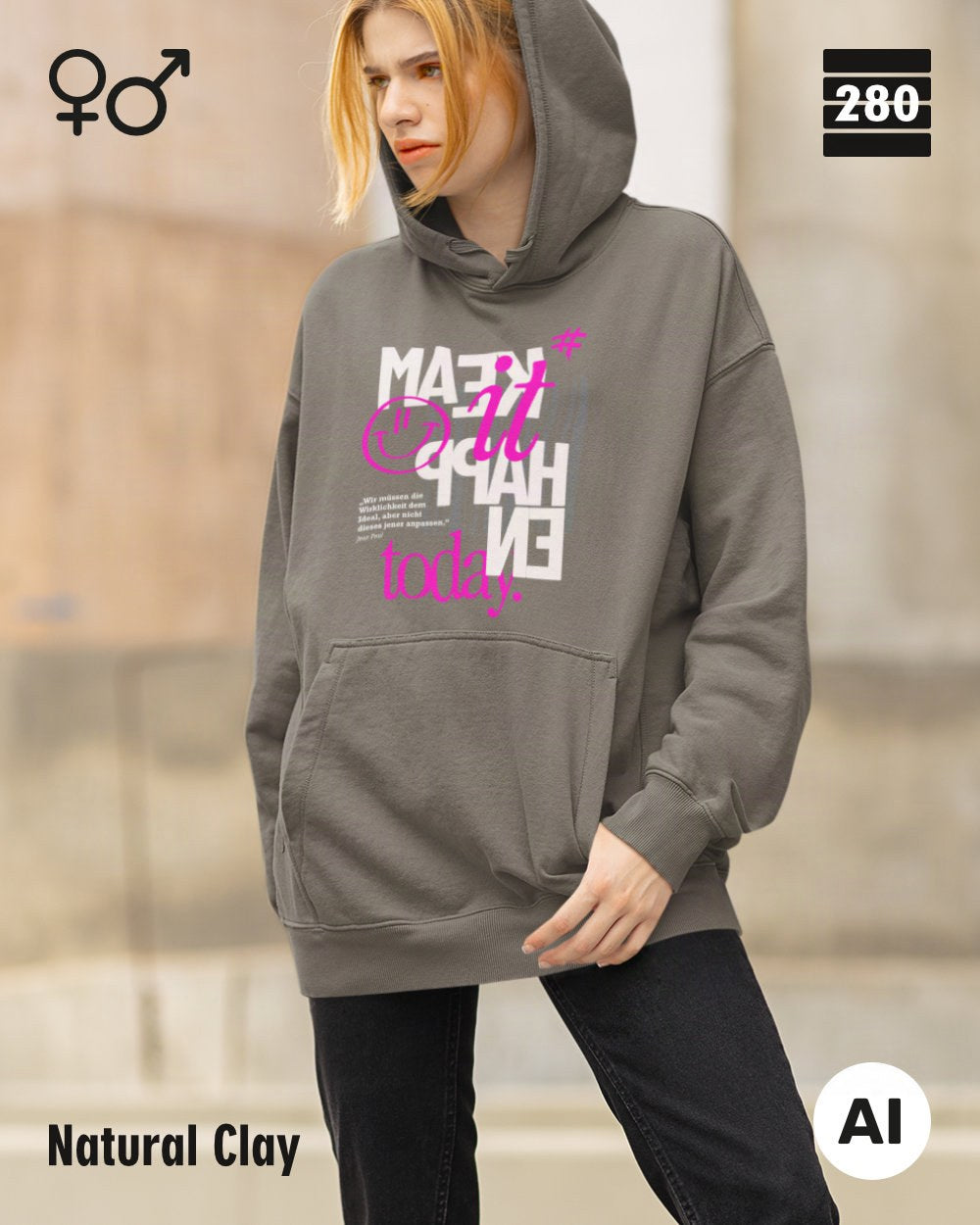 Das bild zeigt eine Person, die einen Design-Hoodie in der farbe natural clay mit dem motiv "make it happen today" trägt.