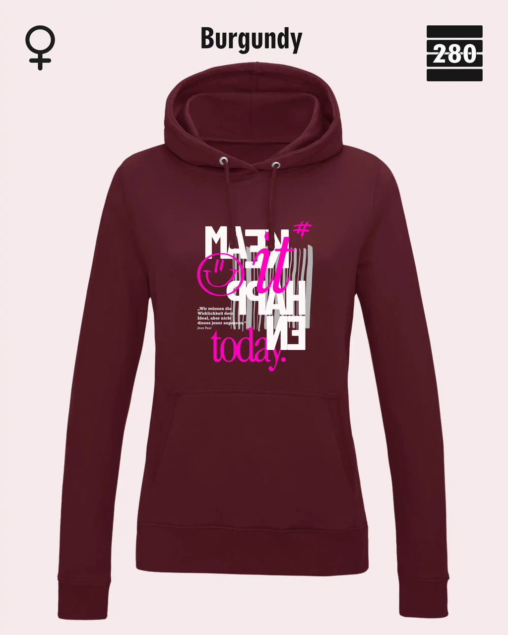 das bild zeigt den leicht taillierten damen hoodie jh001f von just hoods in der farbe burgundy und mit dem statement design "make it happen today".