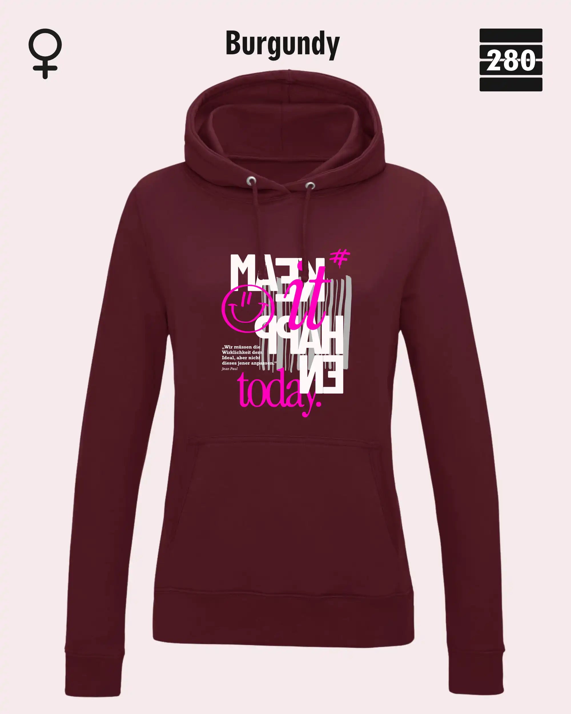 das bild zeigt den leicht taillierten damen hoodie jh001f von just hoods in der farbe burgundy und mit dem statement design "make it happen today".