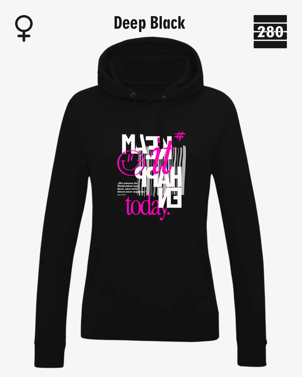 das bild zeigt den leicht taillierten damen hoodie jh001f von just hoods in der farbe deep black und mit dem statement design "make it happen today".