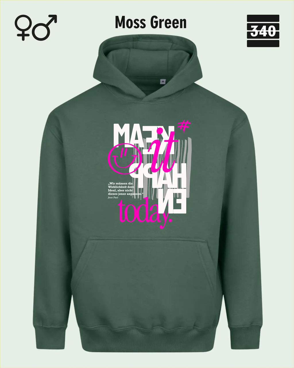 das bild zeigt den Oversized Design-Hoodie JH111 unisex in der farbe moss green mit dem motiv "male it happen today".