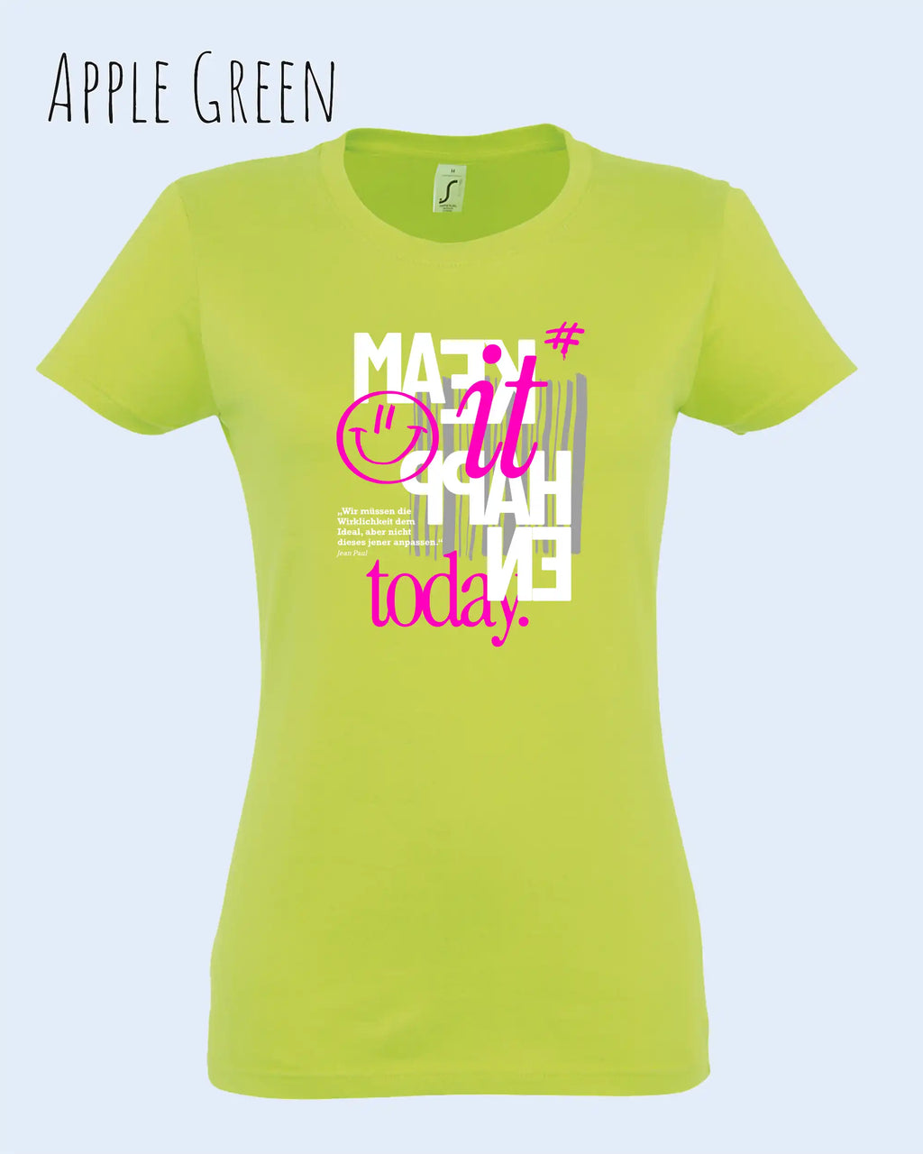 Design-T‑Shirt – Feminine Fit – MAKE IT HAPPEN – Premium-Baumwolle