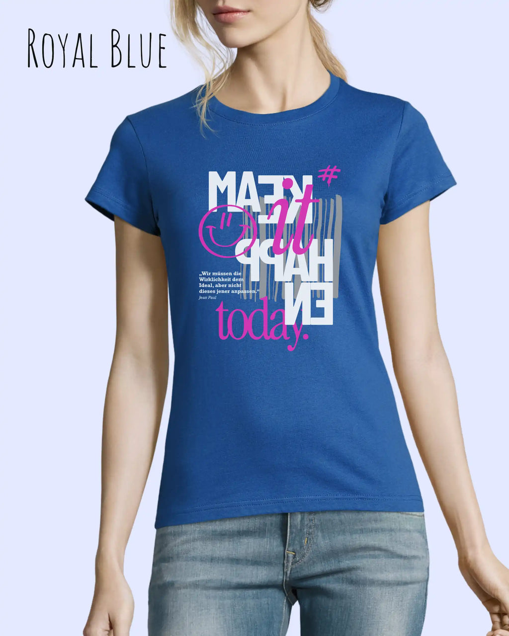 Design-T‑Shirt – Feminine Fit – MAKE IT HAPPEN – Premium-Baumwolle