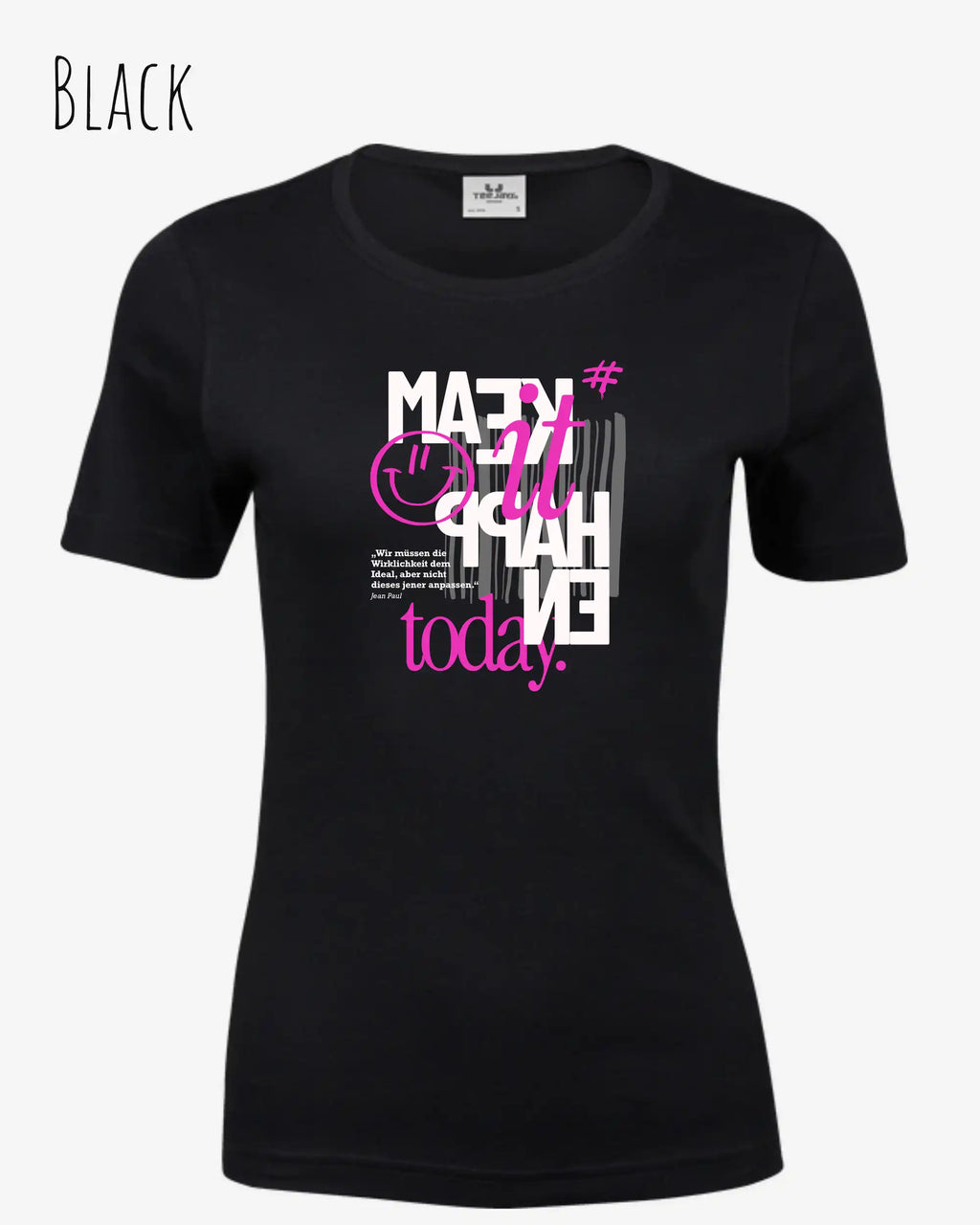 das bild zeigt das T-Shirt Tee Jays Women's Interlock Tee STYLE 580 in der farbe black mit dem inspirierenden design "make it happen today".