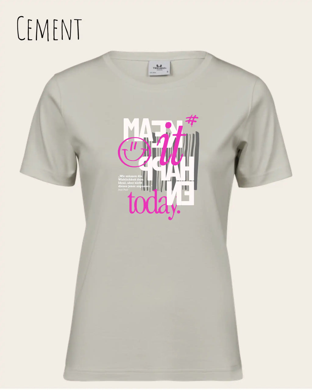 das bild zeigt das T-Shirt Tee Jays Women's Interlock Tee STYLE 580 in der farbe cement mit dem inspirierenden design "make it happen today".
