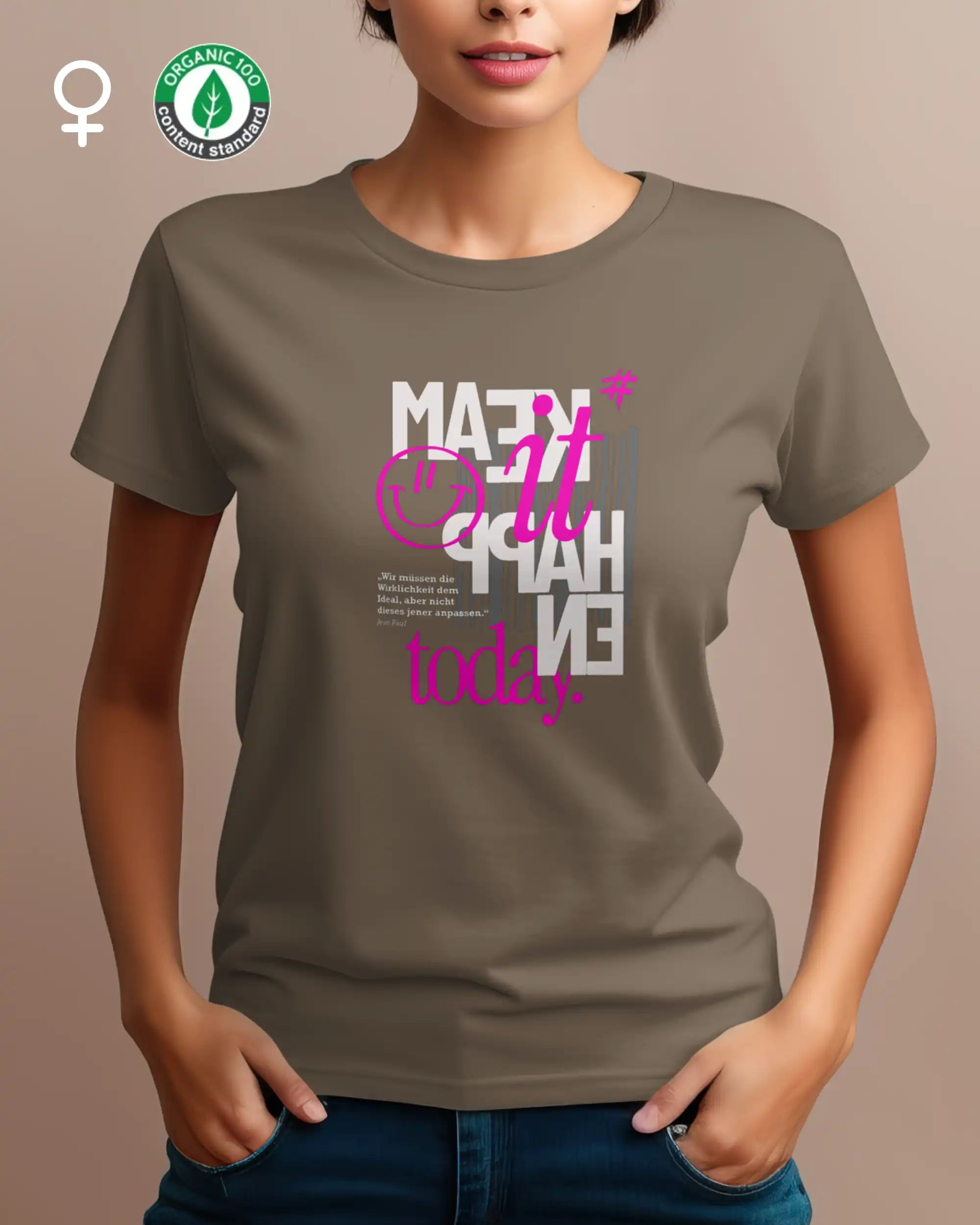 das bild zeigt eine frau, die ein nachhaltiges design-t-shirt mit femininem schnitt und mit dem inspirierenden motiv "make it happen today" trägt,