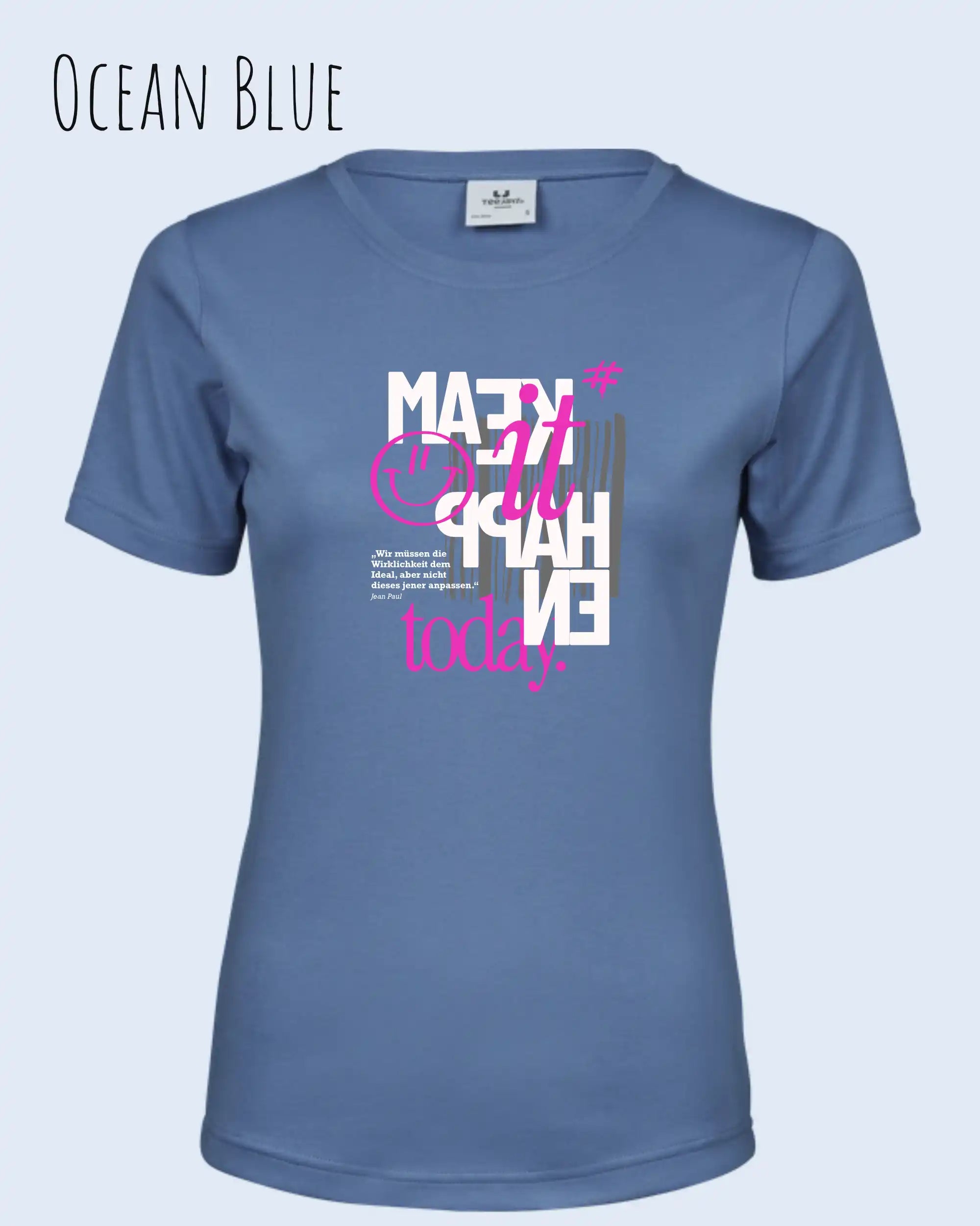 das bild zeigt das T-Shirt Tee Jays Women's Interlock Tee STYLE 580 in der farbe ocean blue mit dem inspirierenden design "make it happen today".