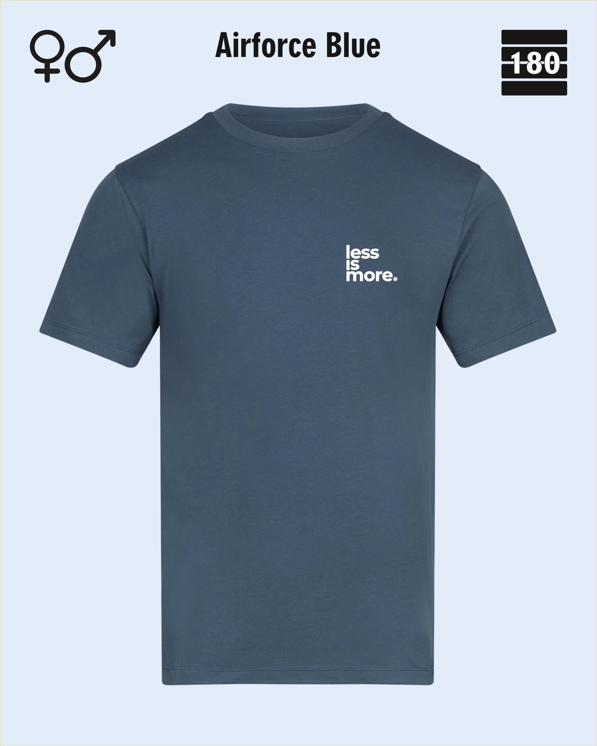Dieses bild zeigt das Unisex Design-T-Shirt AWDis 180T in der farbe airforce blue mit dem minimalistischen motiv "less is more"