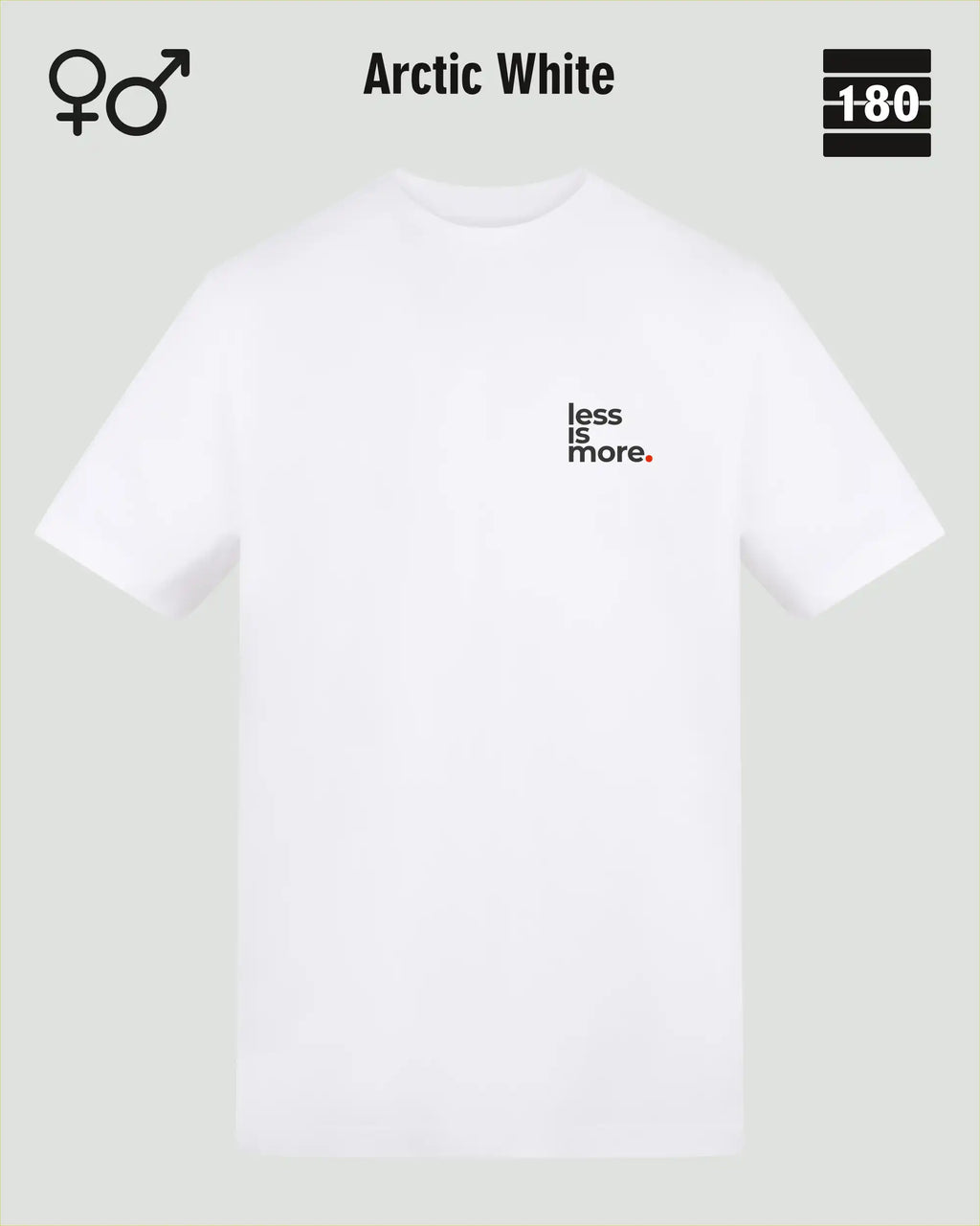 Dieses bild zeigt das Unisex Design-T-Shirt AWDis 180T in der farbe arctic white mit dem minimalistischen motiv "less is more"