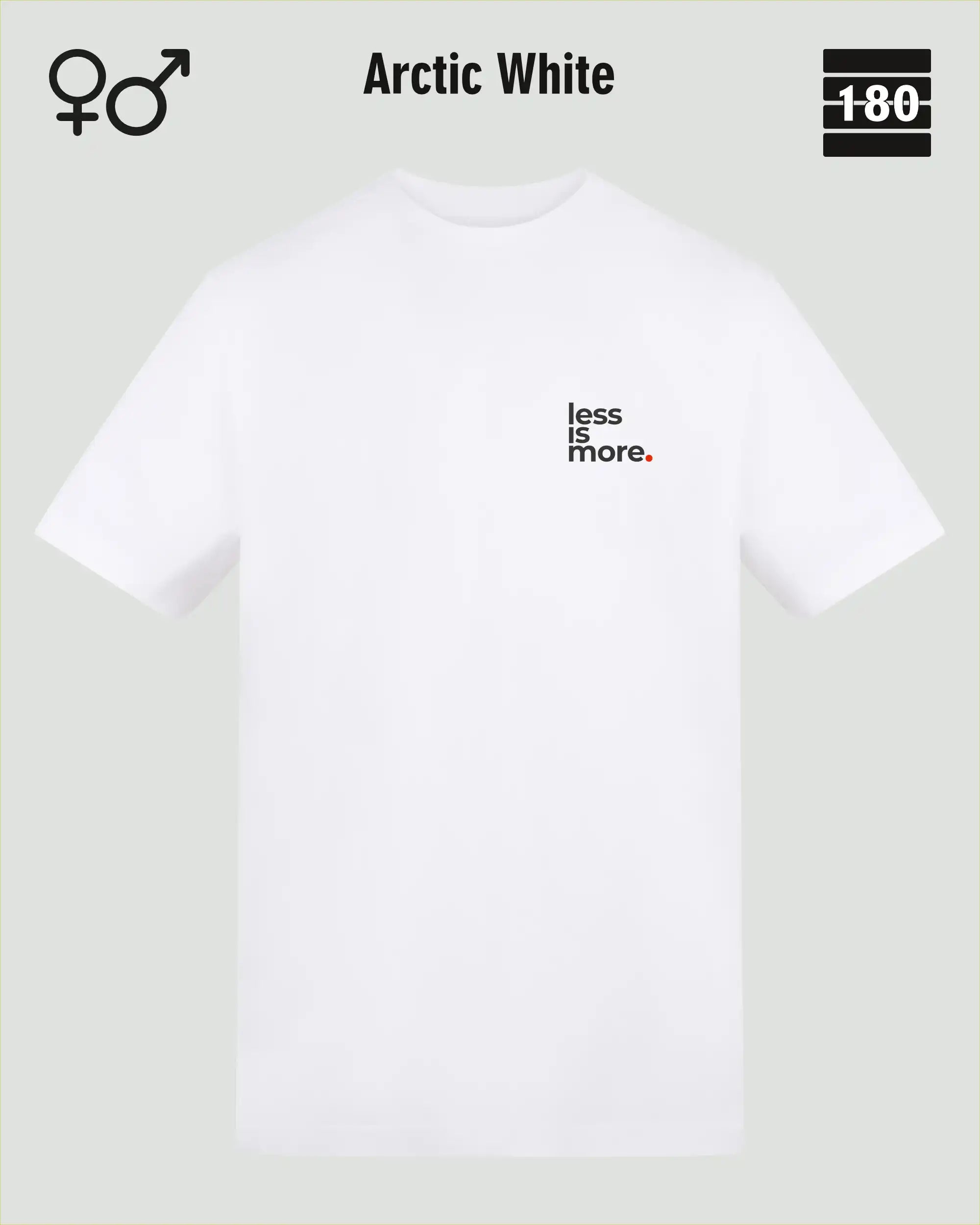 Dieses bild zeigt das Unisex Design-T-Shirt AWDis 180T in der farbe arctic white mit dem minimalistischen motiv "less is more"