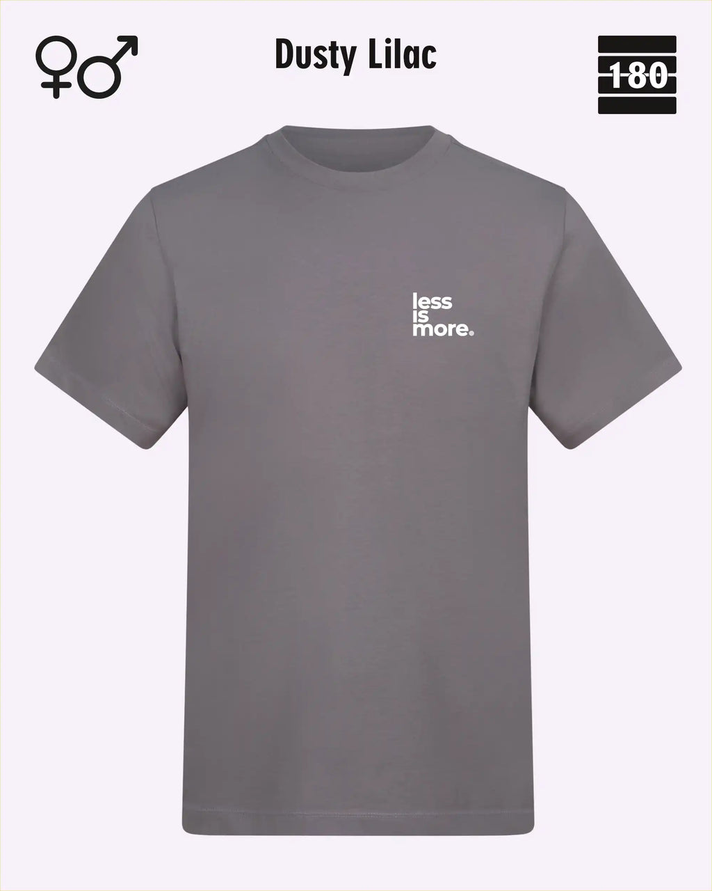 Dieses bild zeigt das Unisex Design-T-Shirt AWDis 180T in der farbe dusty lilac mit dem minimalistischen motiv "less is more"