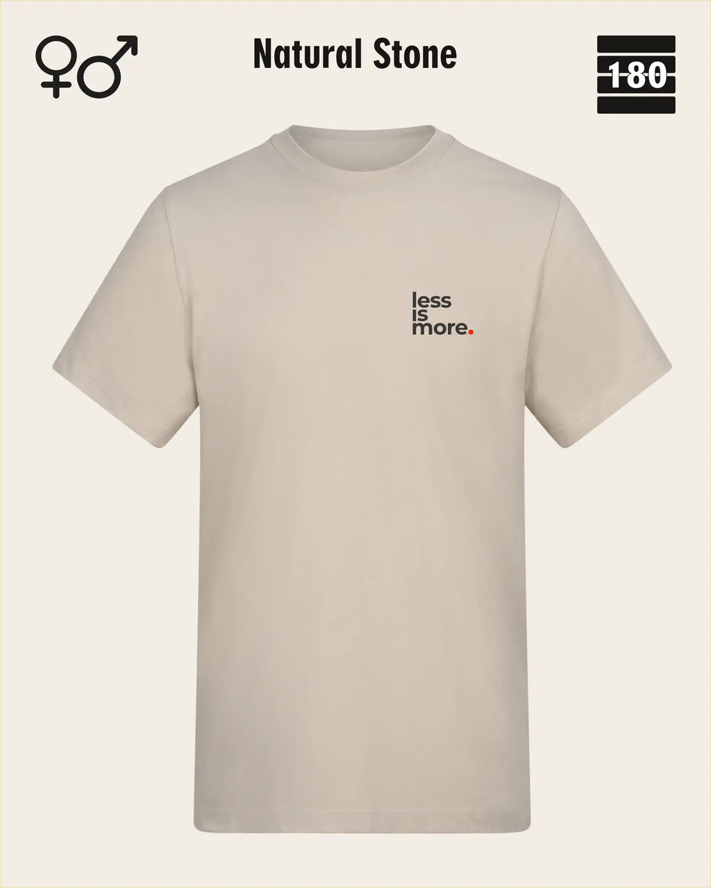 Dieses bild zeigt das Unisex Design-T-Shirt AWDis 180T in der farbe natural stone mit dem minimalistischen motiv "less is more"