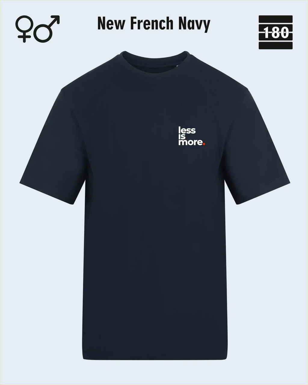 Dieses bild zeigt das Unisex Design-T-Shirt AWDis 180T in der farbe new french navy mit dem minimalistischen motiv "less is more"