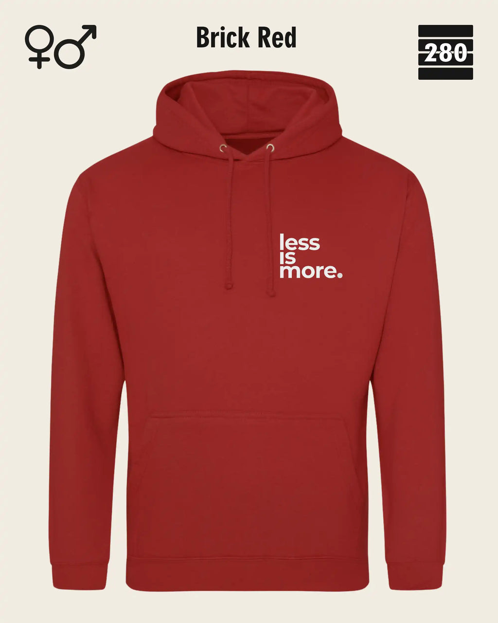 das bild zeigt den design hoodie jh001 von just hoods in der farbe brick red und mit dem minimalistischen motiv "less is more".