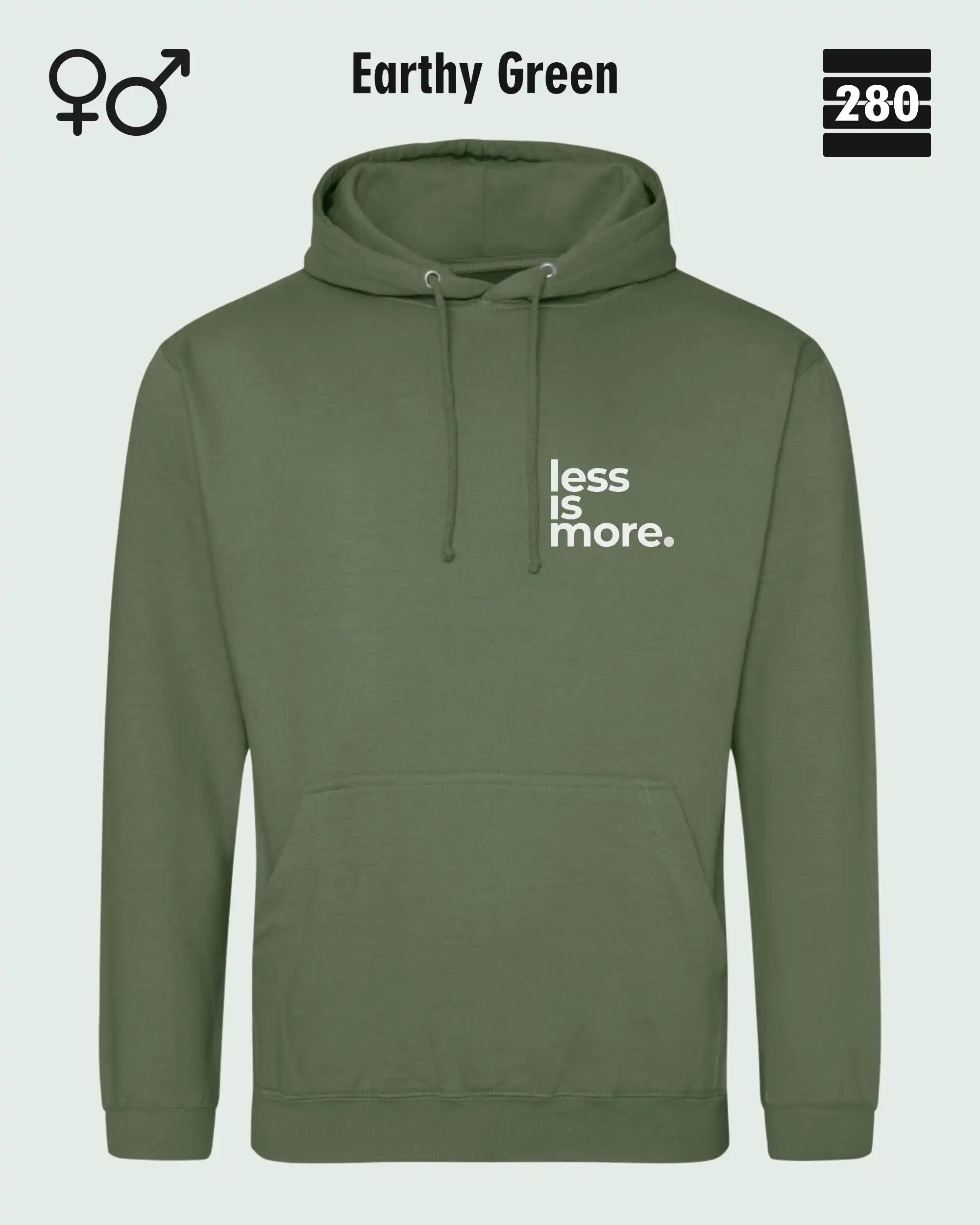 das bild zeigt den design hoodie jh001 von just hoods in der farbe earthy green und mit dem minimalistischen motiv "less is more".