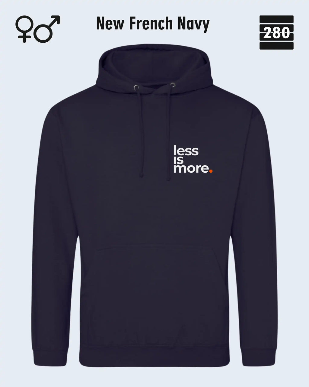 das bild zeigt den design hoodie jh001 von just hoods in der farbe new french navy und mit dem minimalistischen motiv "less is more".
