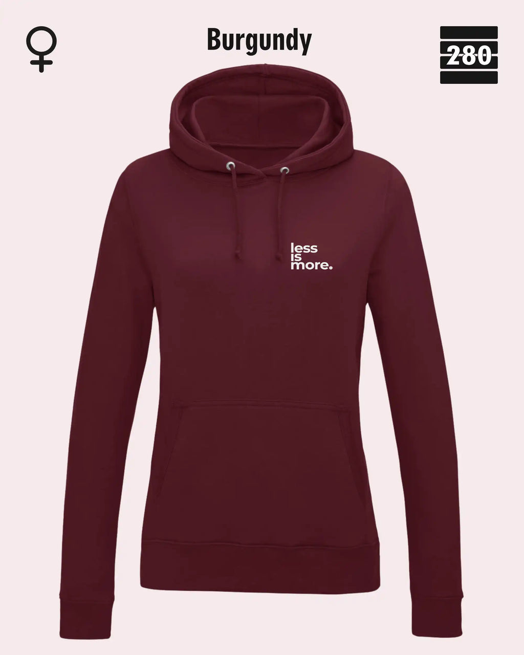 Damen Design‑Hoodie – Feminine Fit – LESS IS MORE (1)  – Weiche Baumwollmischung