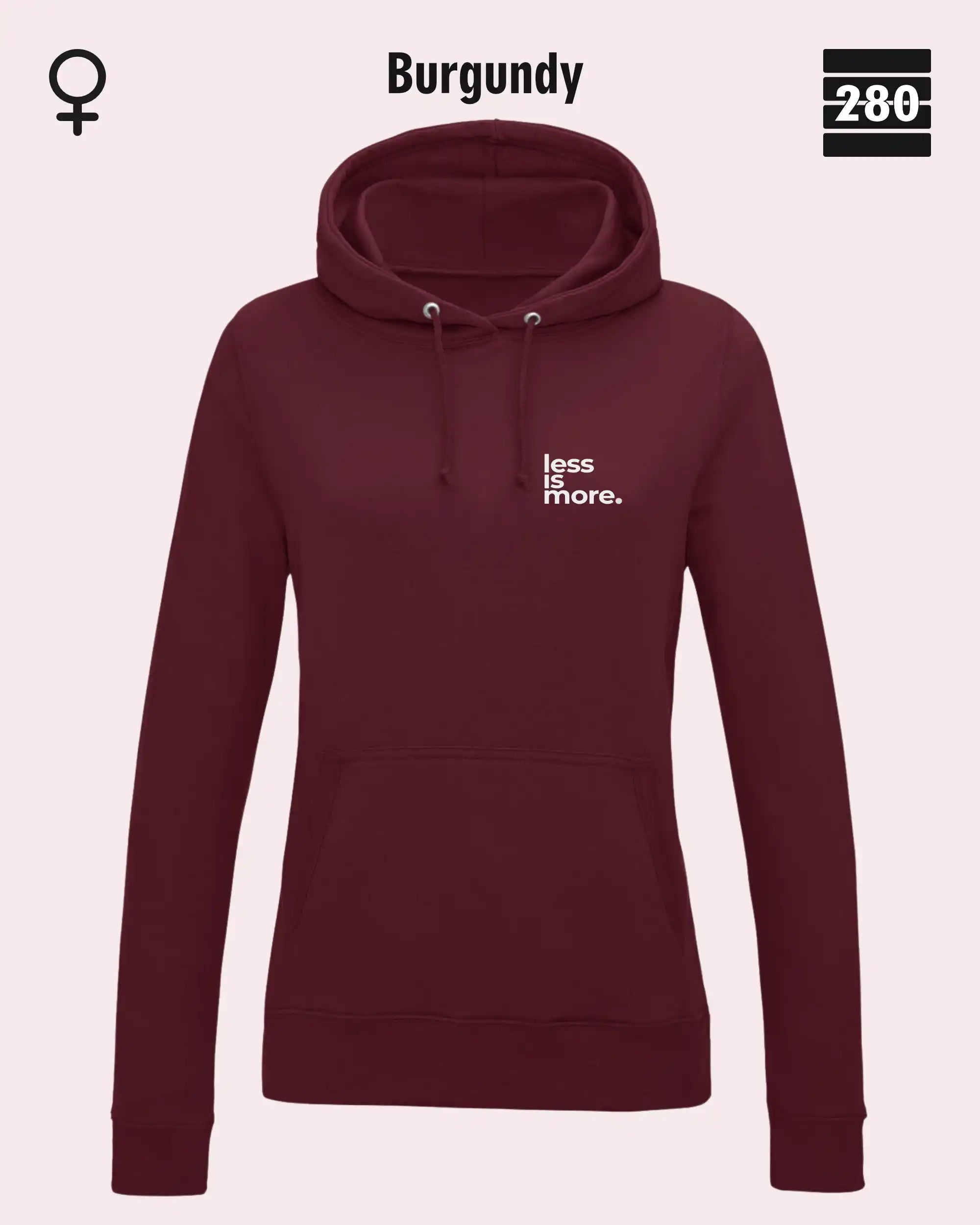Damen Design‑Hoodie – Feminine Fit – LESS IS MORE (1)  – Weiche Baumwollmischung
