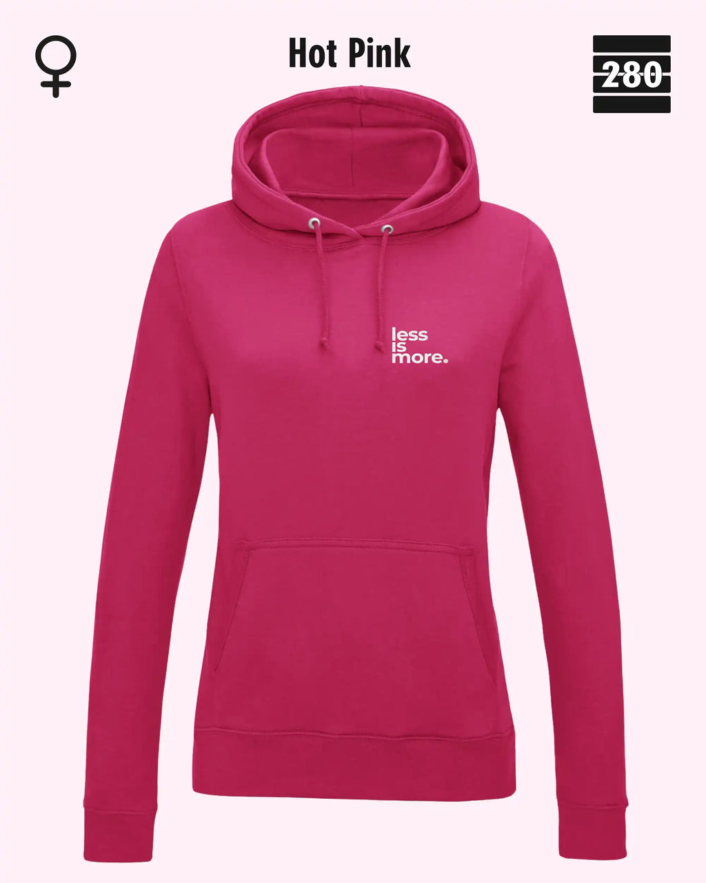 Damen Design‑Hoodie – Feminine Fit – LESS IS MORE (1)  – Weiche Baumwollmischung