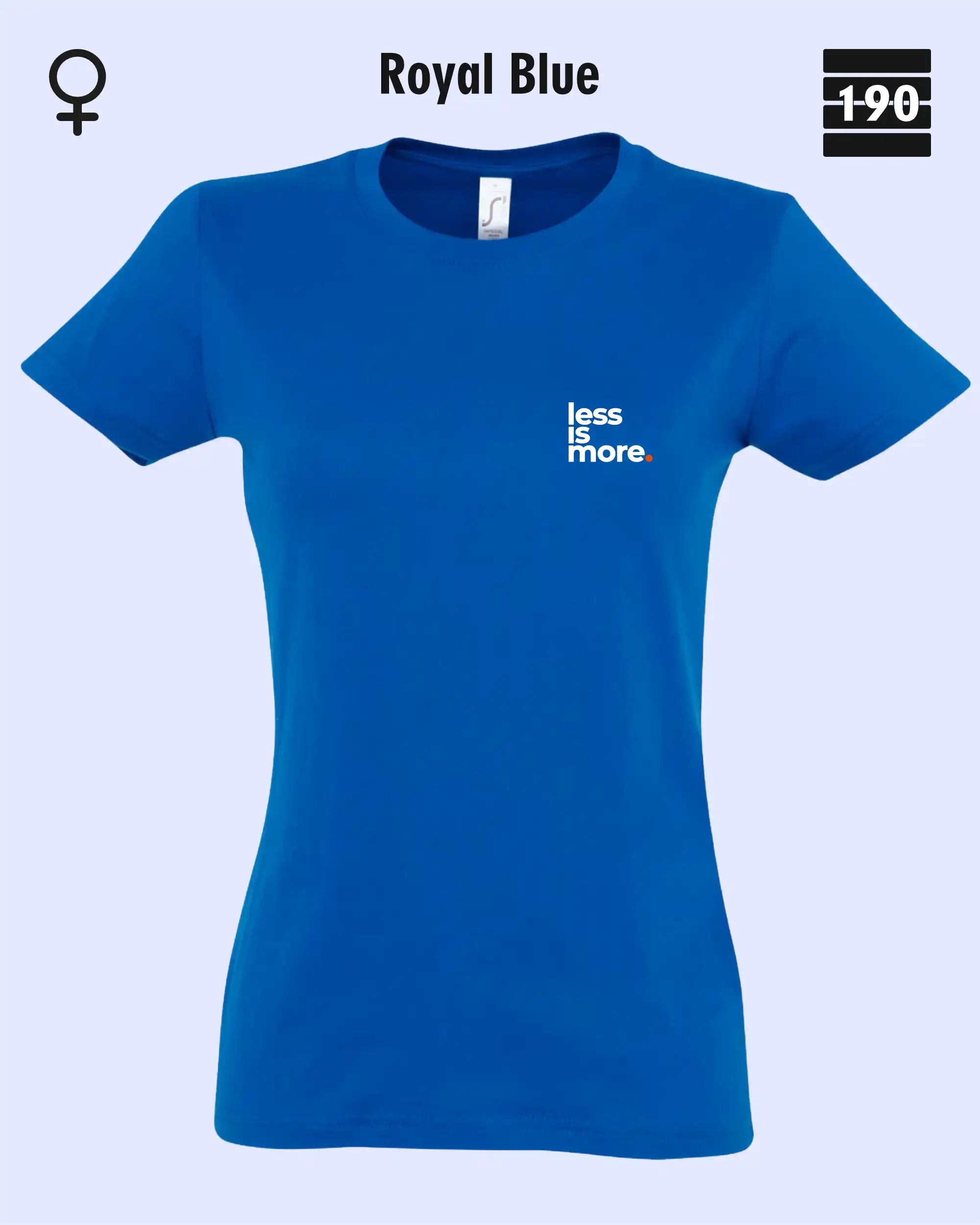 Auf diesem Bild sieht man das Damen T-Shirt SOL’S Imperial Women 11502 in der Farbe royal blue mit dem minimalistischen Design "less is more".