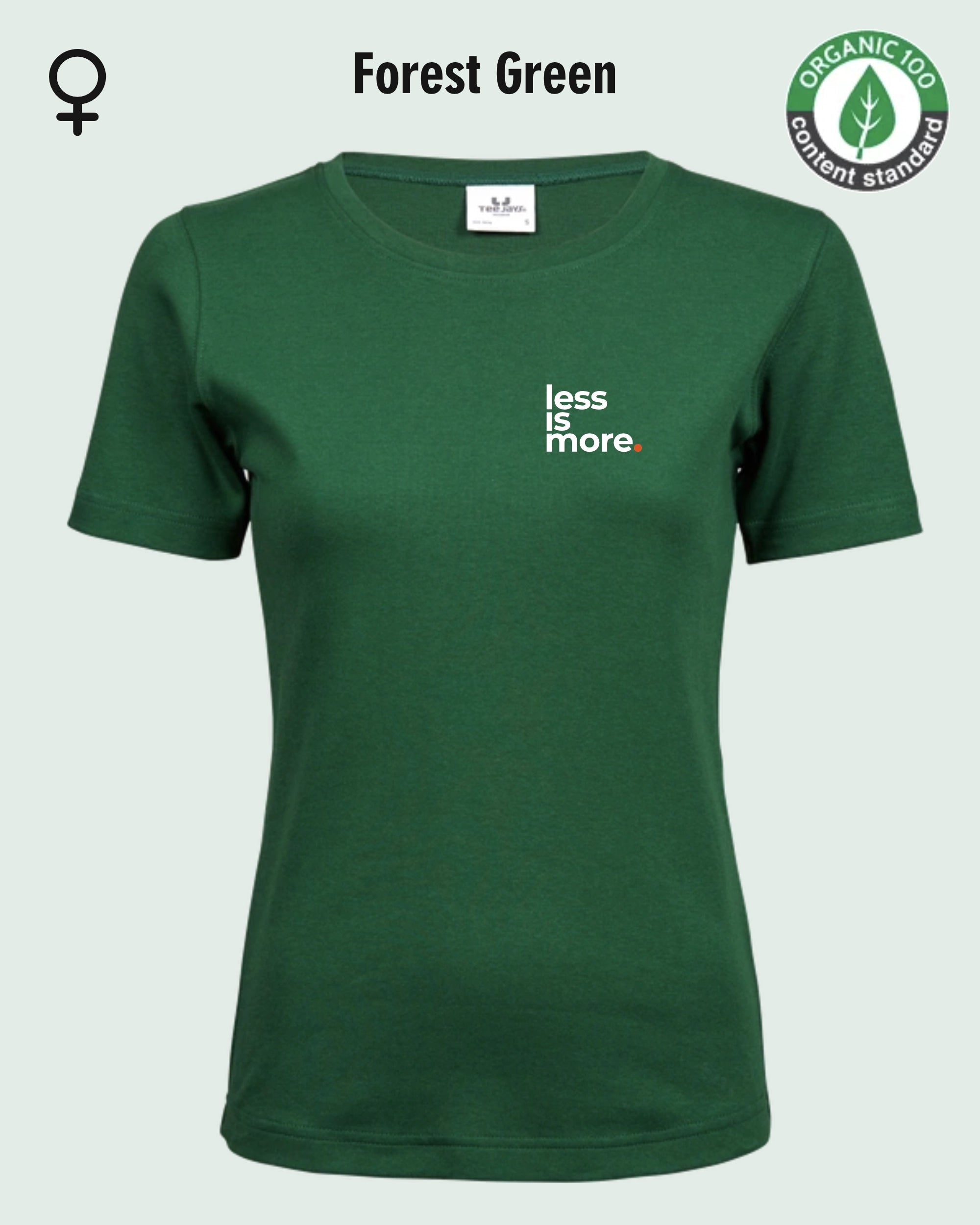 Auf dem Bild sieht man das T-Shirt Tee Jays Women's Interlock Tee STYLE 580 in der Farbe forest green mit dem minimalistischen Design "less is more".