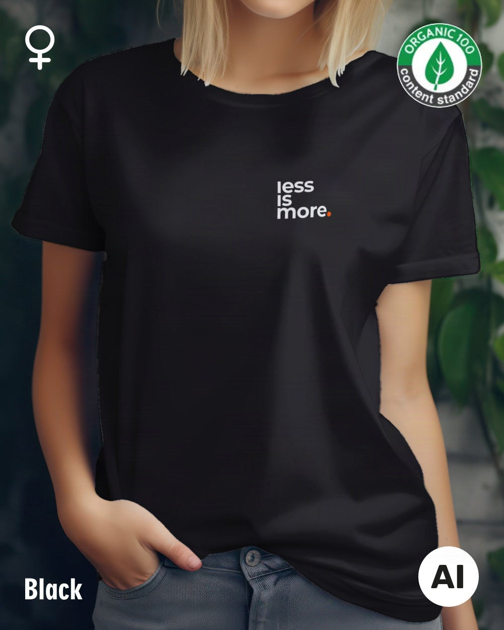 auf diesem bild sieht man eine frau, die ein nachhaltiges Damen-T-Shirt  in der Farbe black mit dem minimalistischen Design "less is more" trägt.