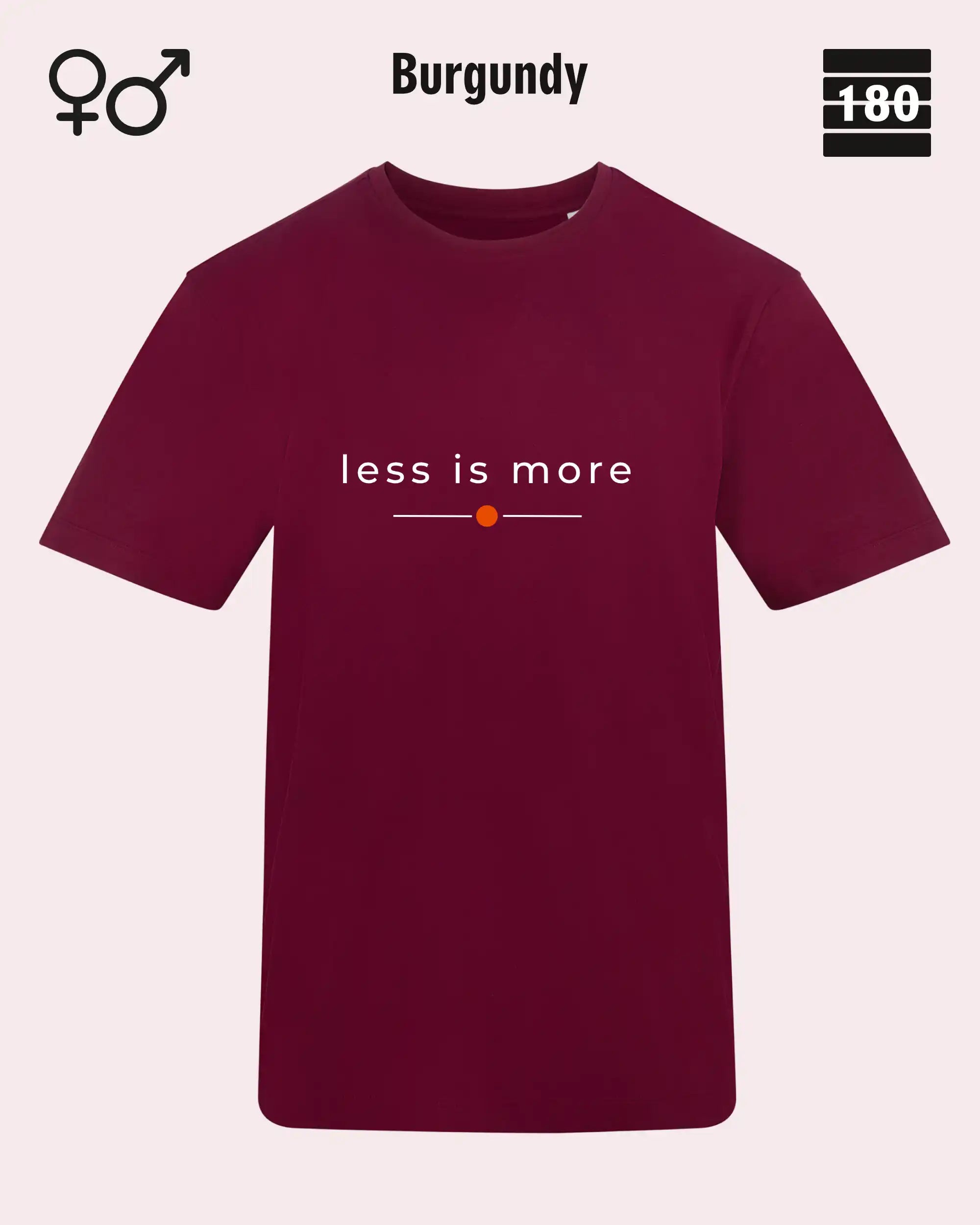 das bild zeigt das Unisex Design-T-Shirt AWDis 180T in der farbe burgundy mit dem zeitlosen motiv "less is more"