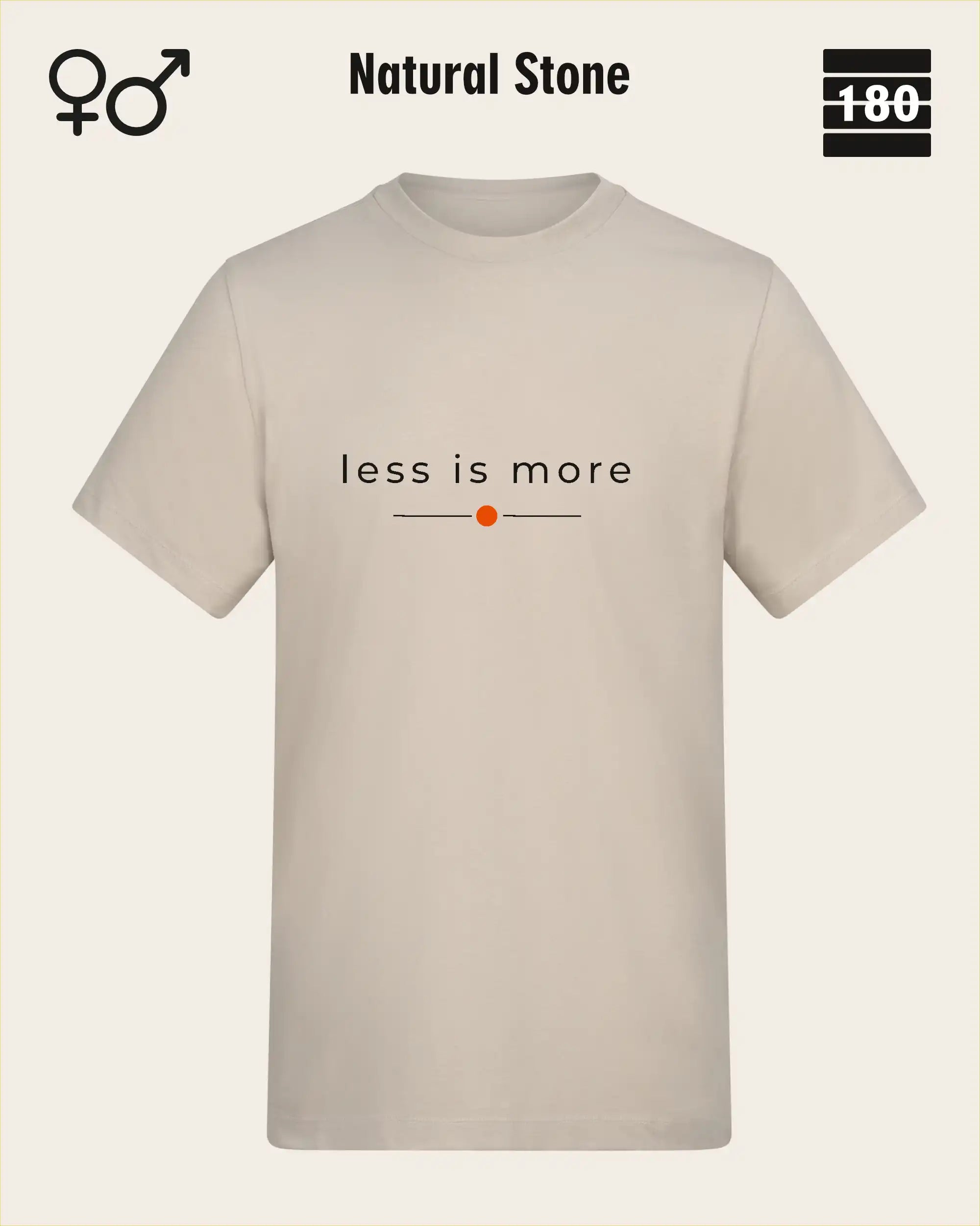 das bild zeigt das Unisex Design-T-Shirt AWDis 180T in der farbe natural stone mit dem zeitlosen motiv "less is more"