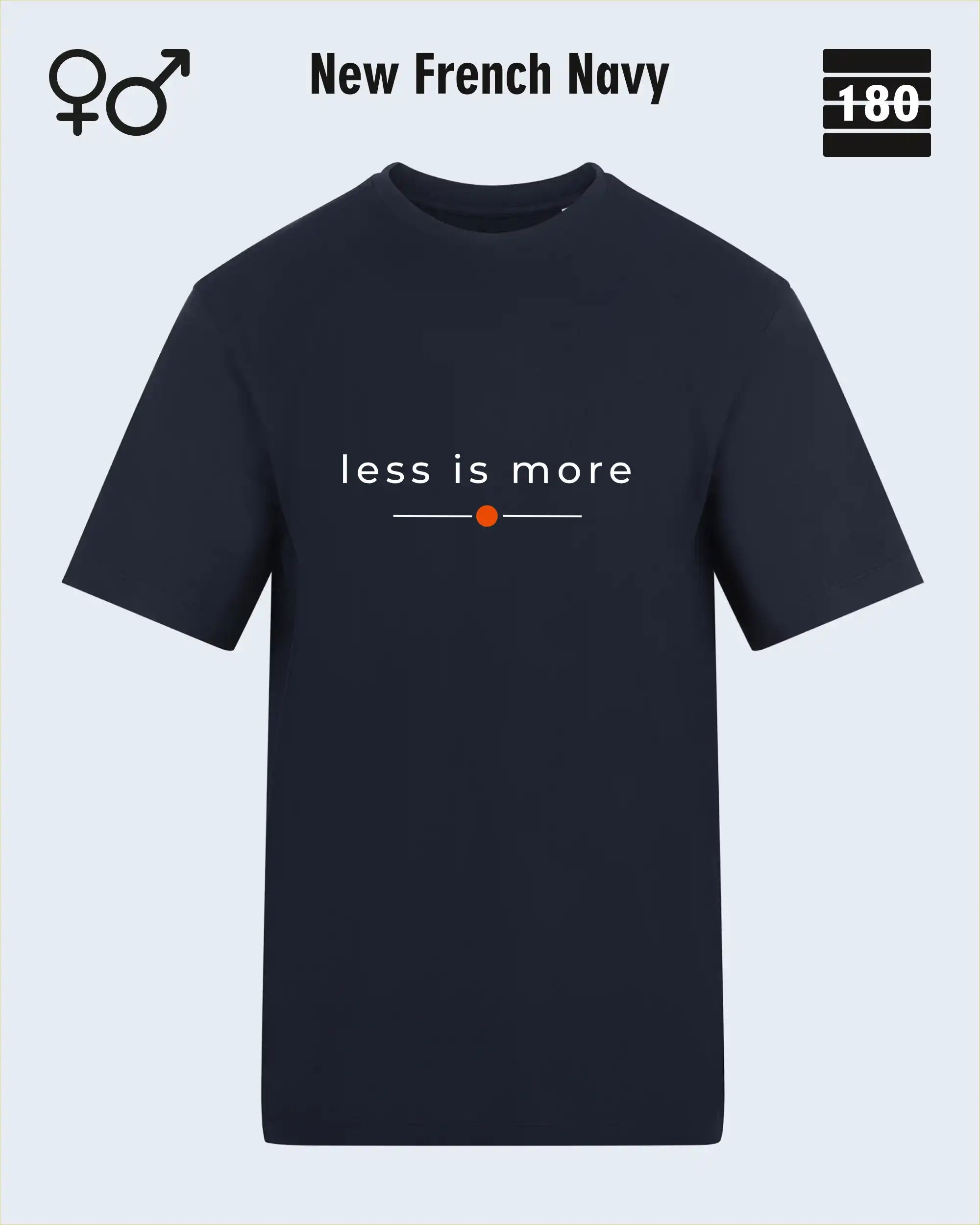 das bild zeigt das Unisex Design-T-Shirt AWDis 180T in der farbe new french navy mit dem zeitlosen motiv "less is more"
