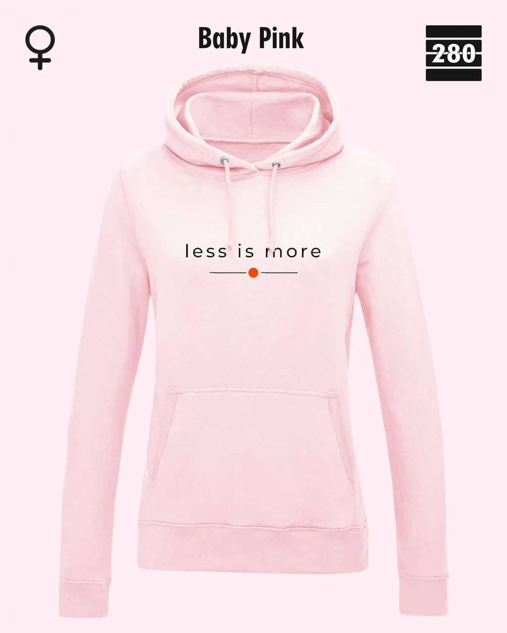 das bild zeigt den leicht taillierten damen hoodie jh001 fvon just hoods in der farbe baby pink und mit dem zeitlosen design "less is more".