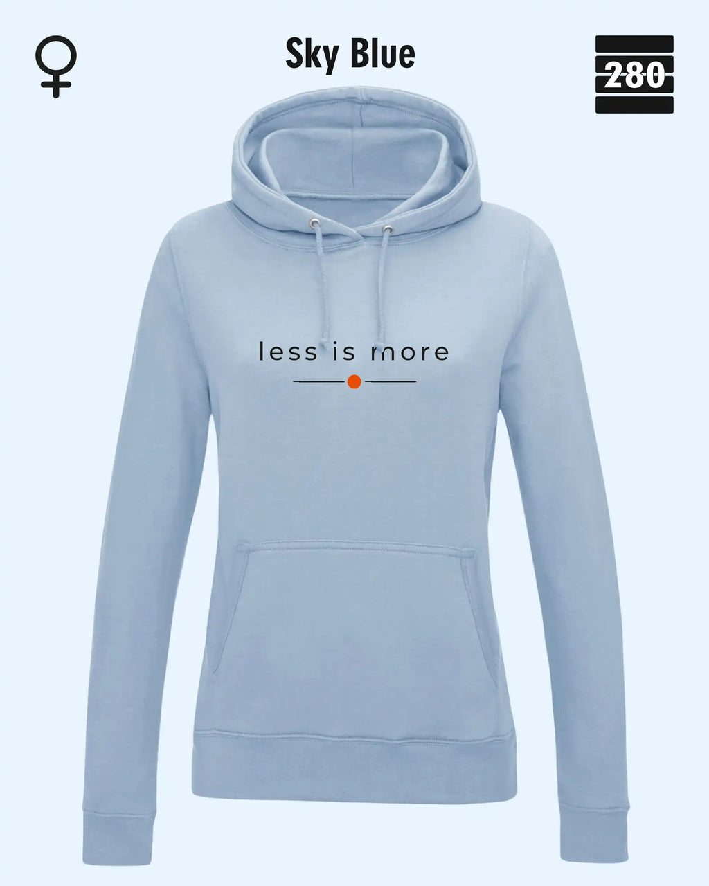 das bild zeigt den leicht taillierten damen hoodie jh001 fvon just hoods in der farbe sky blue und mit dem zeitlosen design "less is more".
