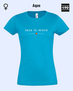 Auf dem Bild sieht man das Damen T-Shirt SOL’S Imperial Women 11502 in der Farbe Aqua mit dem zeitlosen Design "less is more".