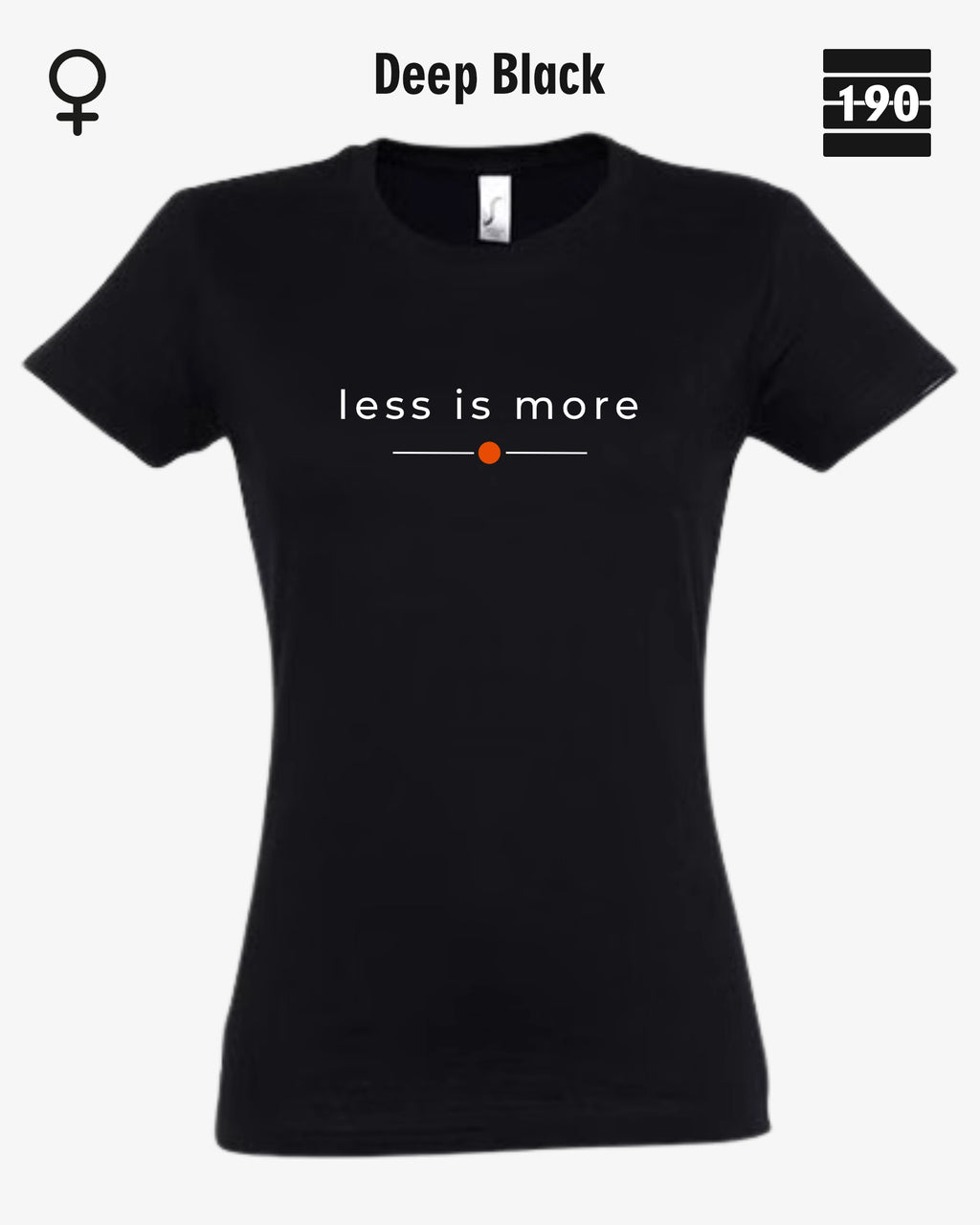 Auf dem Bild sieht man das Damen T-Shirt SOL’S Imperial Women 11502 in der Farbe deep black mit dem zeitlosen Design "less is more".