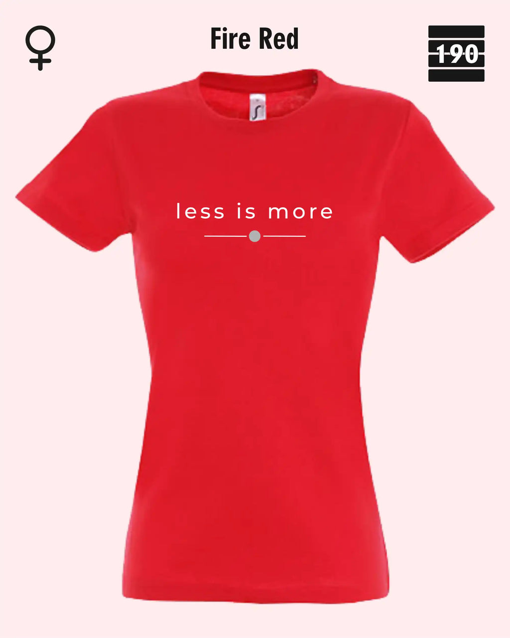 Auf dem Bild sieht man das Damen T-Shirt SOL’S Imperial Women 11502 in der Farbe fire red mit dem zeitlosen Design "less is more".
