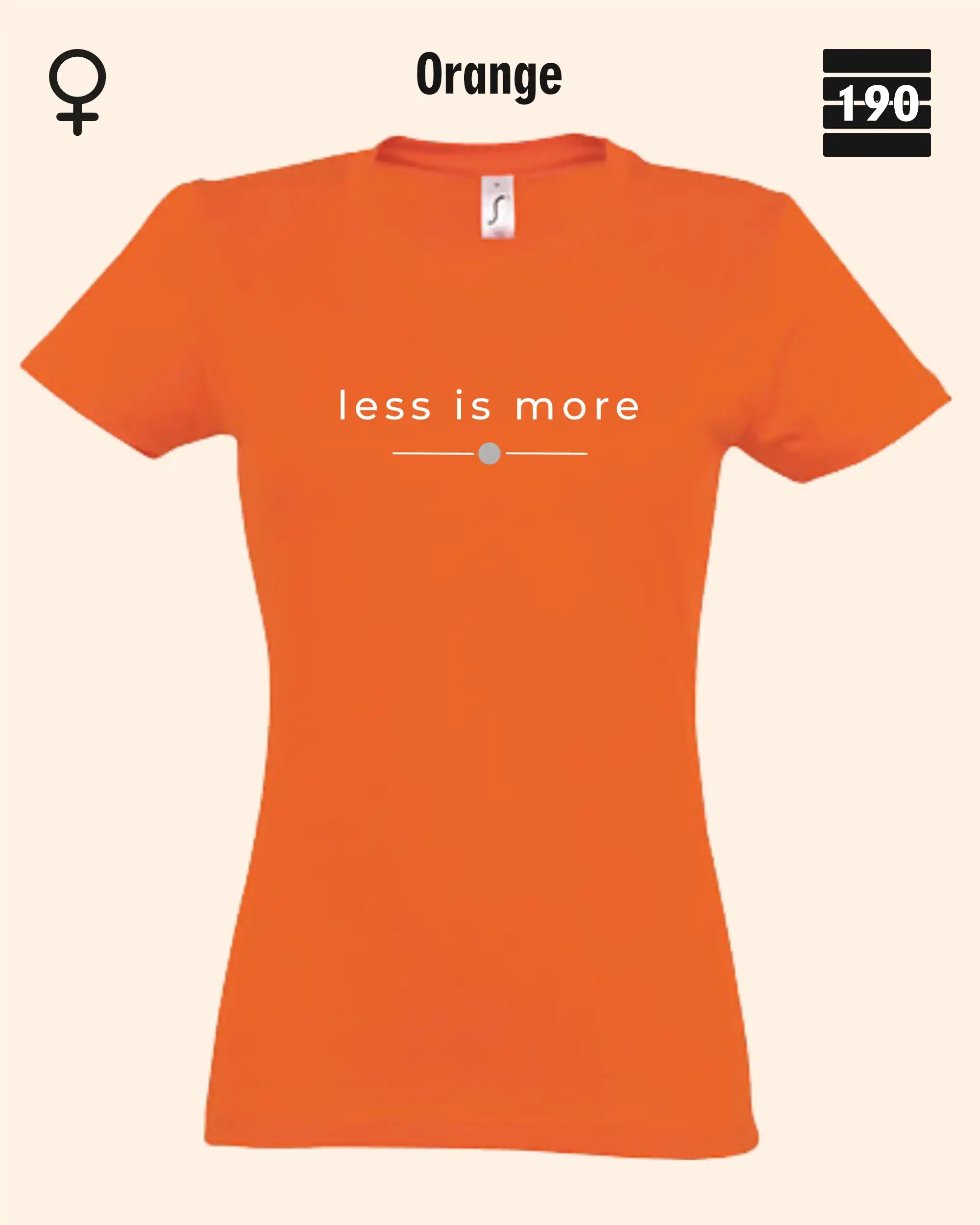 Auf dem Bild sieht man das Damen T-Shirt SOL’S Imperial Women 11502 in der Farbe orange mit dem zeitlosen Design "less is more".