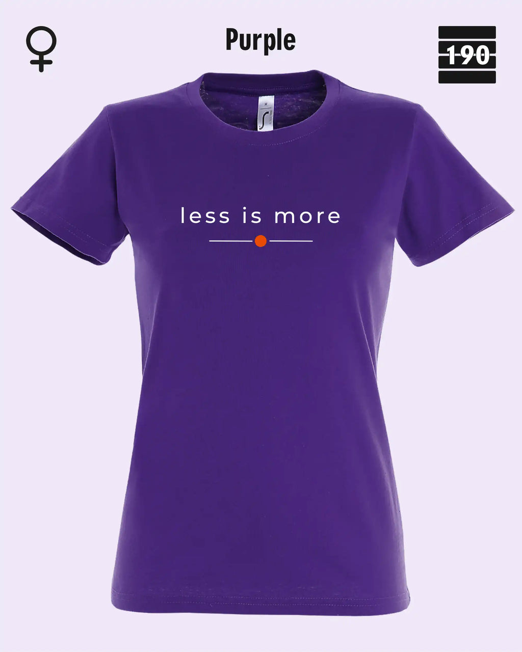 Auf dem Bild sieht man das Damen T-Shirt SOL’S Imperial Women 11502 in der Farbe purple mit dem zeitlosen Design "less is more".