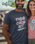 Ein mann trägt ein unisex organic design-t-shirt mit der Grafik think speak act.